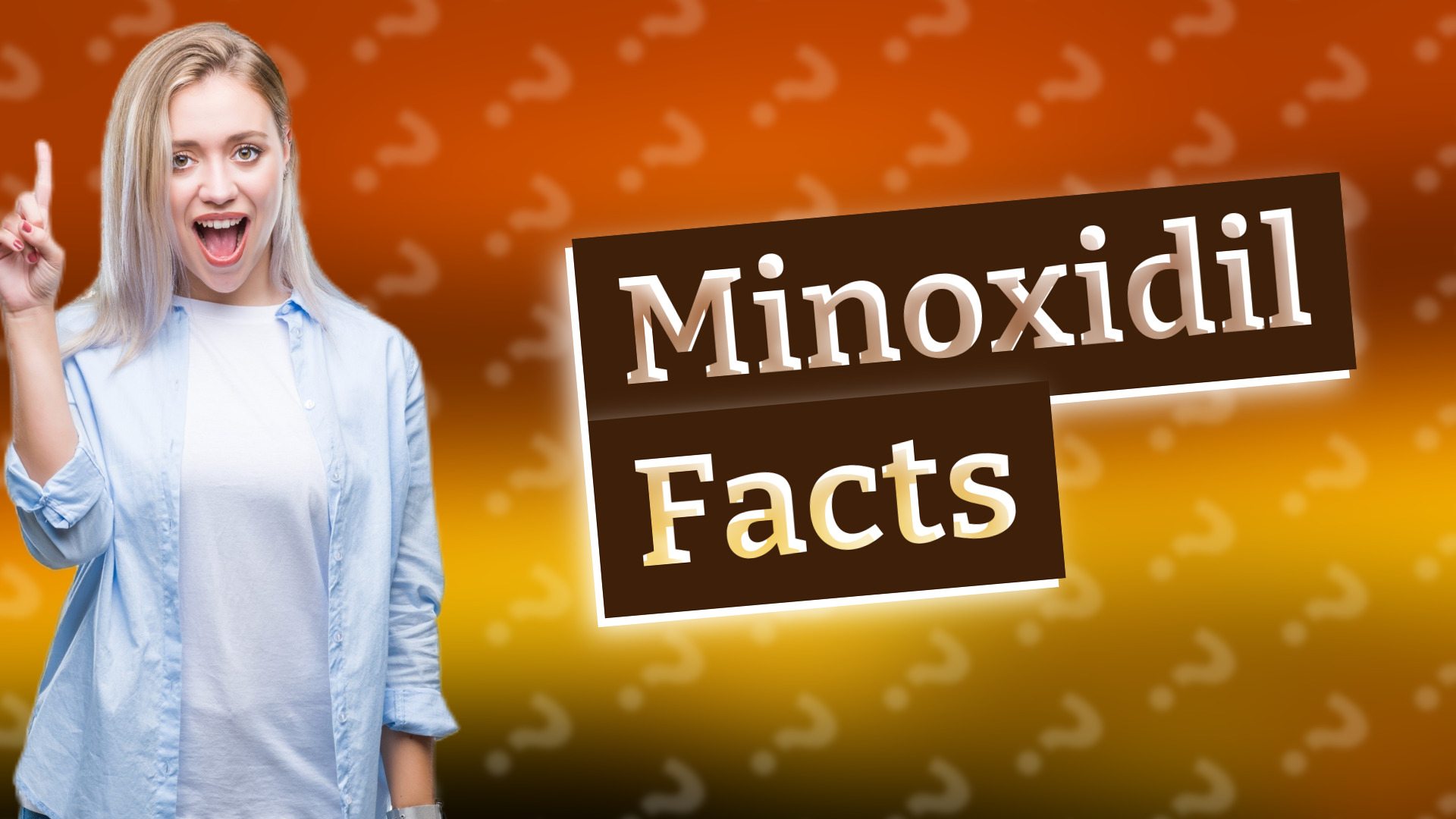Minoxidil Facts