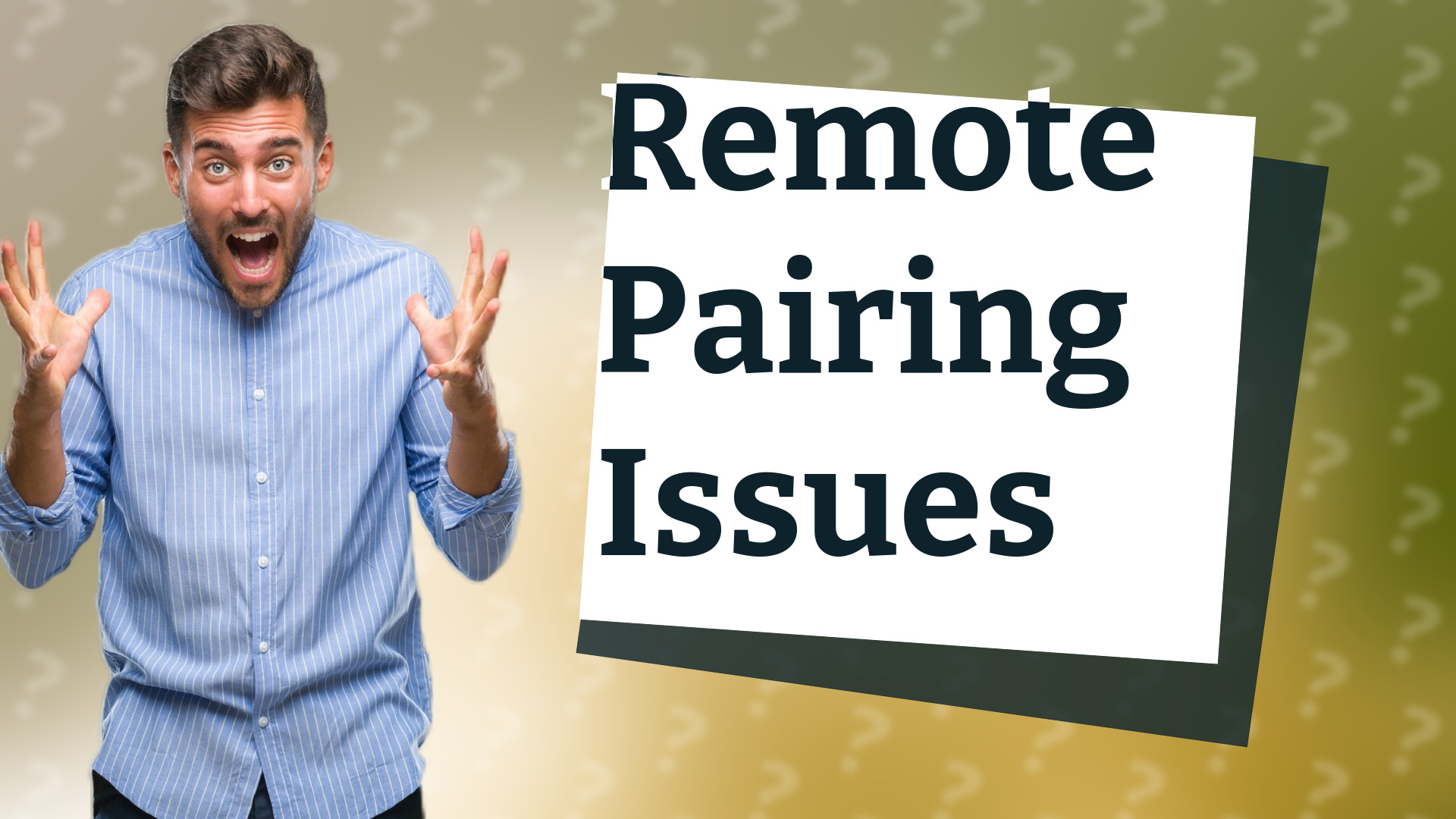 Remote Pairing Issues
