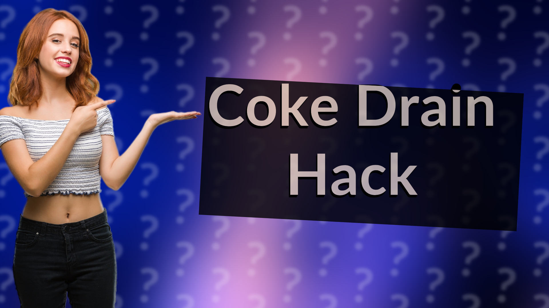 Coke Drain Hack