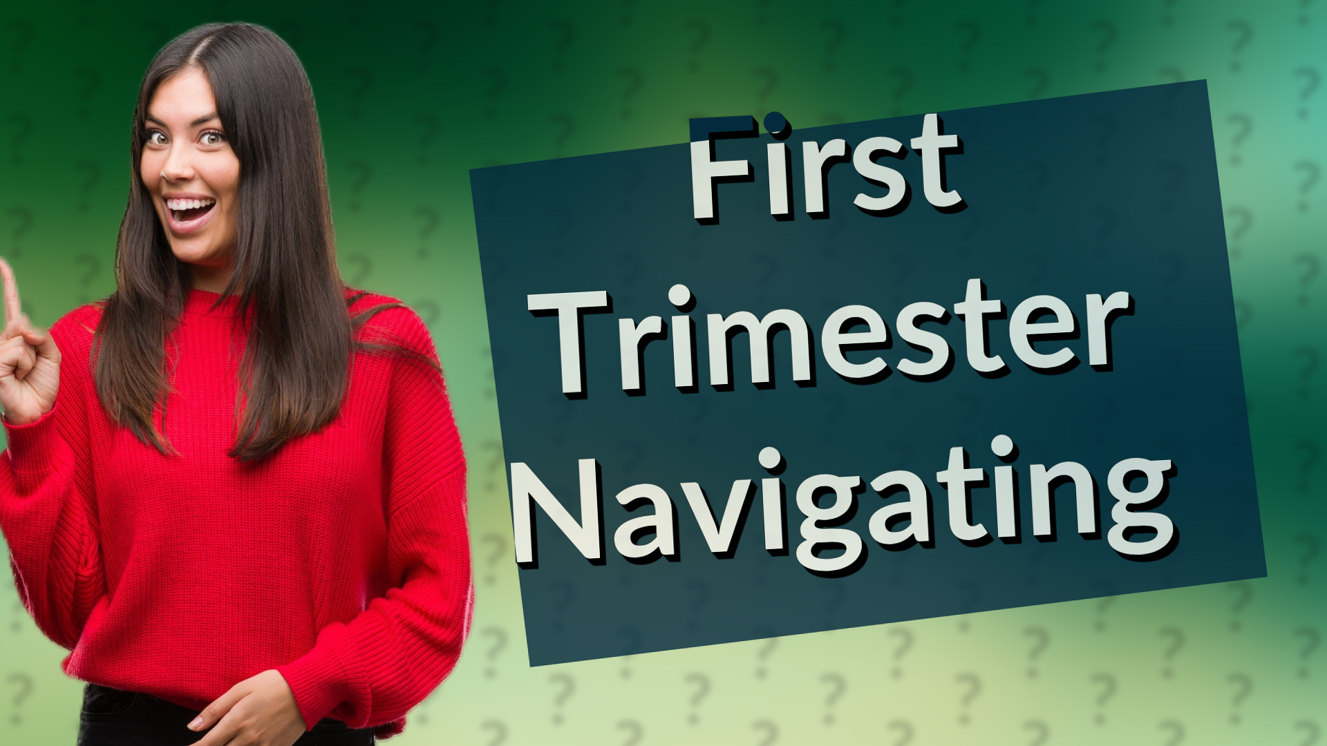 First Trimester Navigating