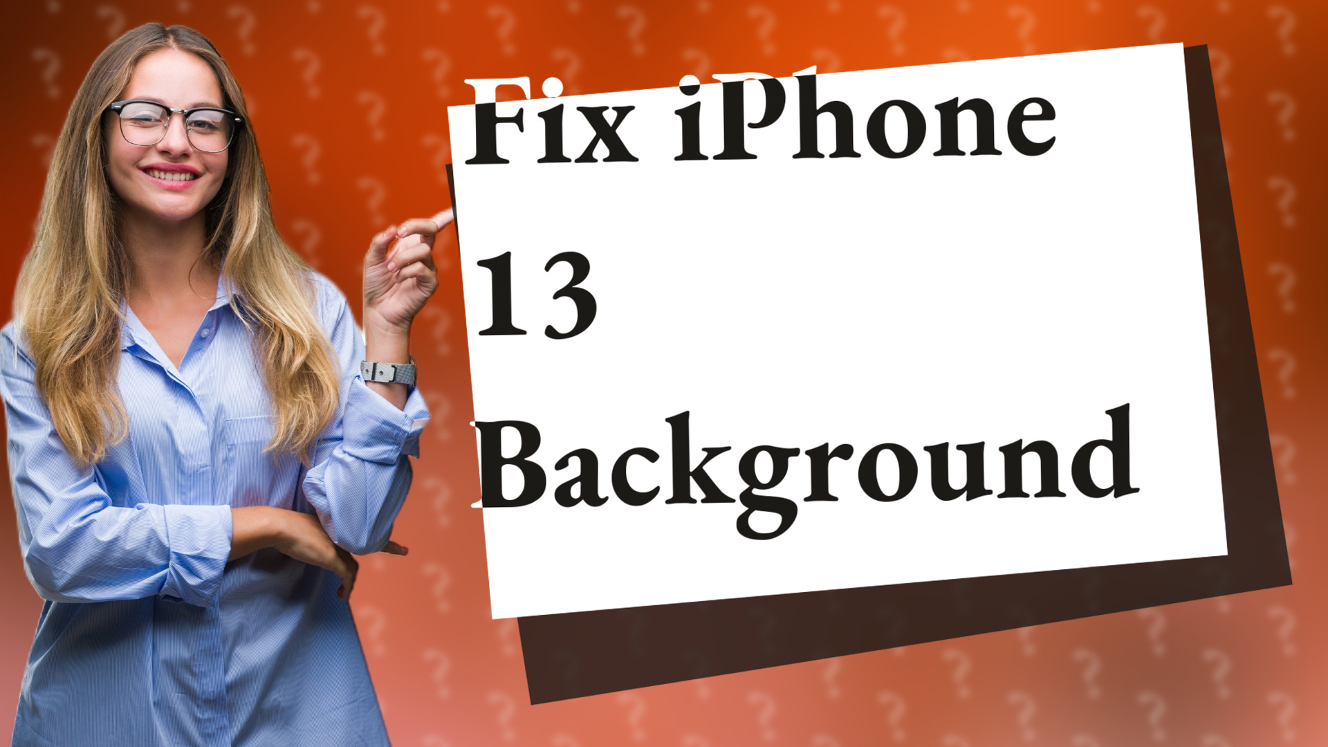 Fix iPhone 13 Background