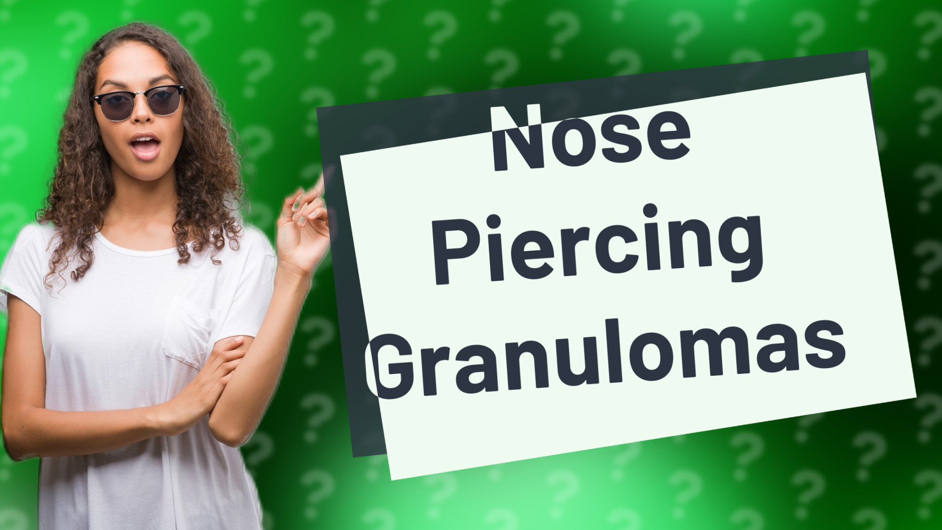 Nose Piercing Granulomas