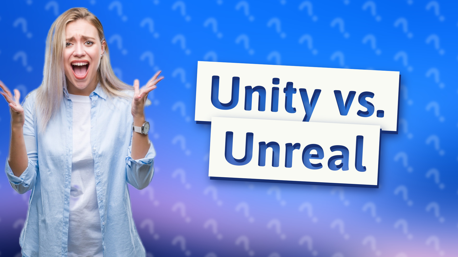 Unity vs. Unreal