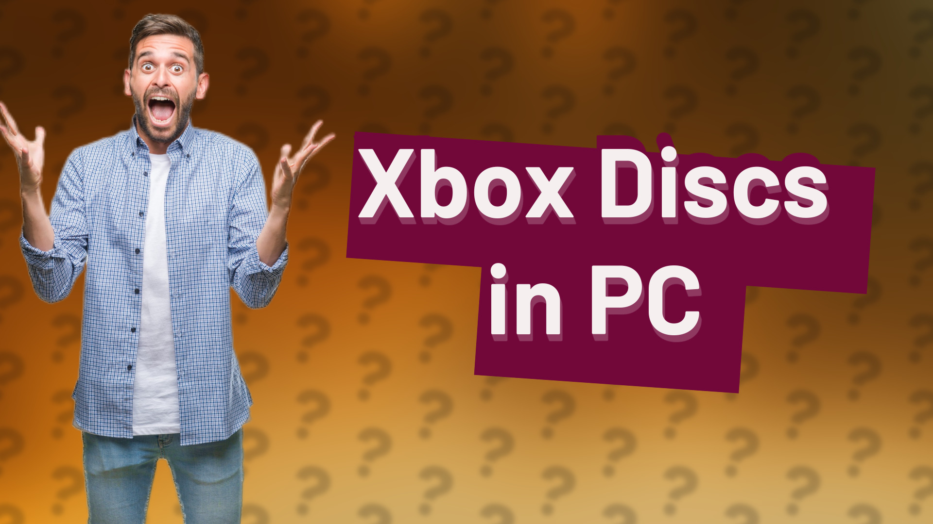 Xbox Discs in PC