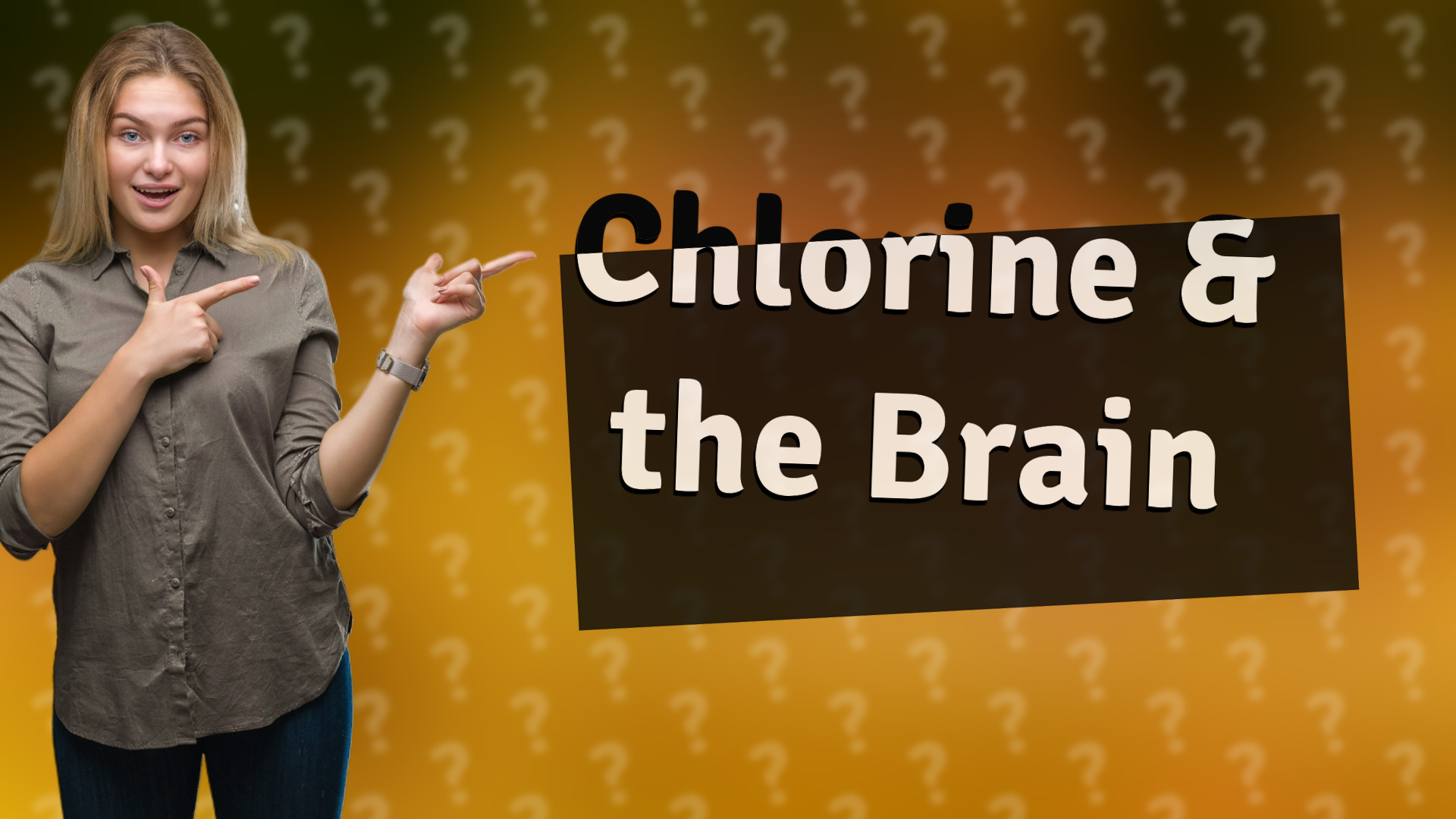 Chlorine & the Brain