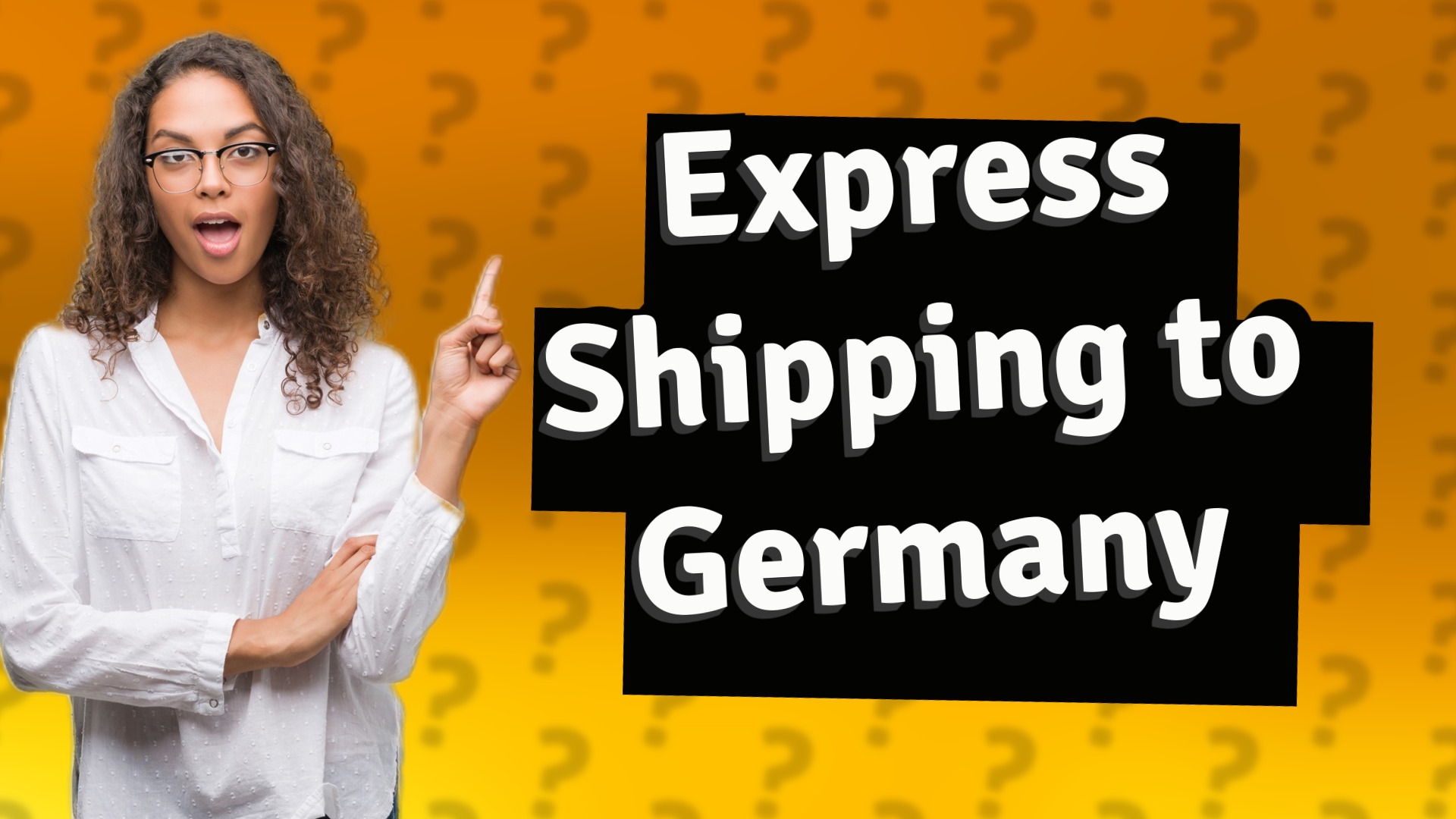 Express Shipping to Germany