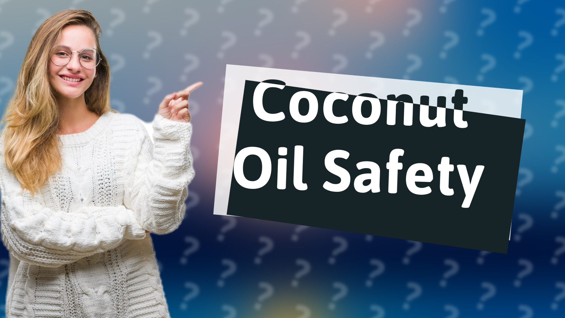 Coconut Oil Safety