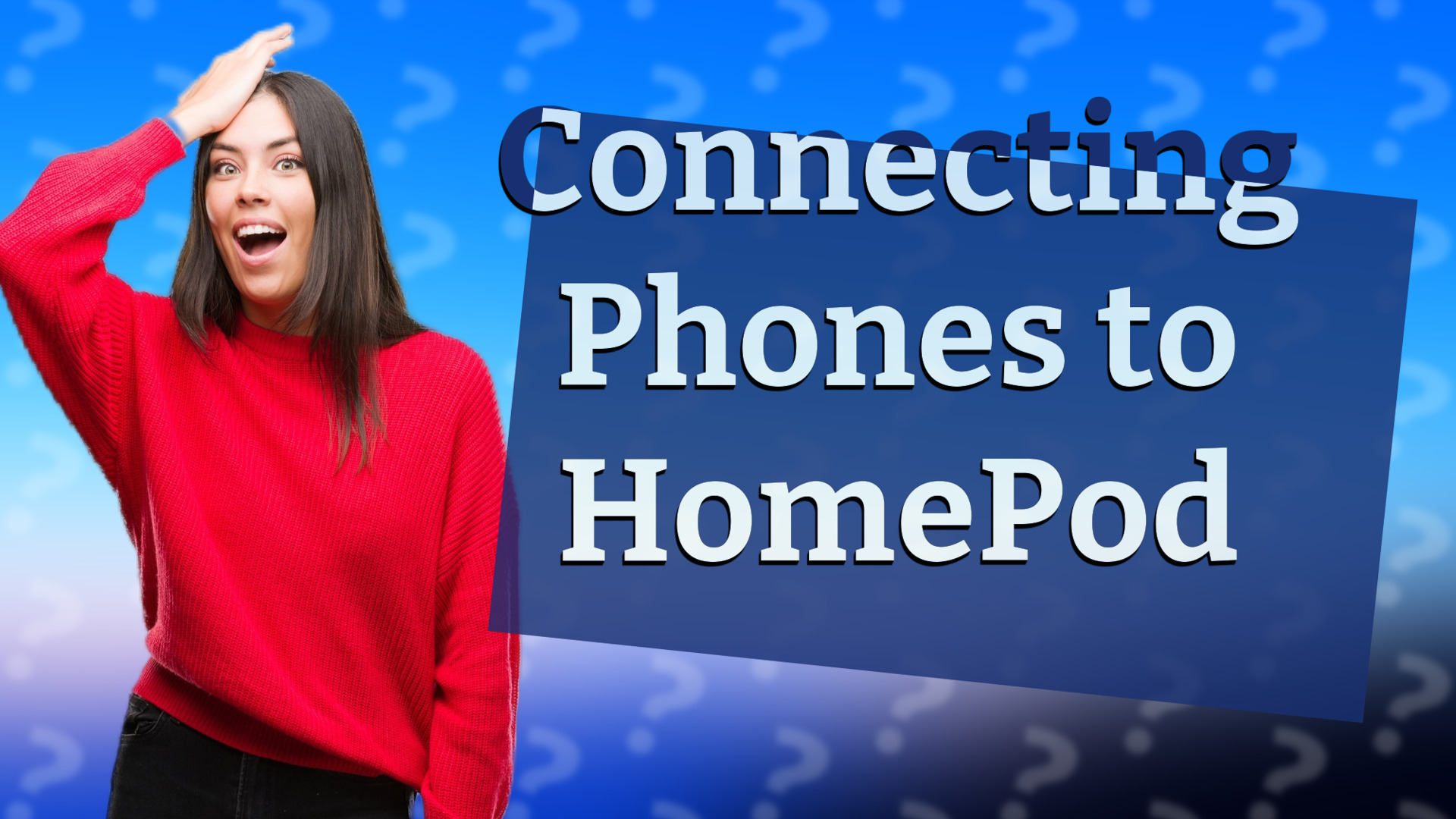 Connecting Phones to HomePod