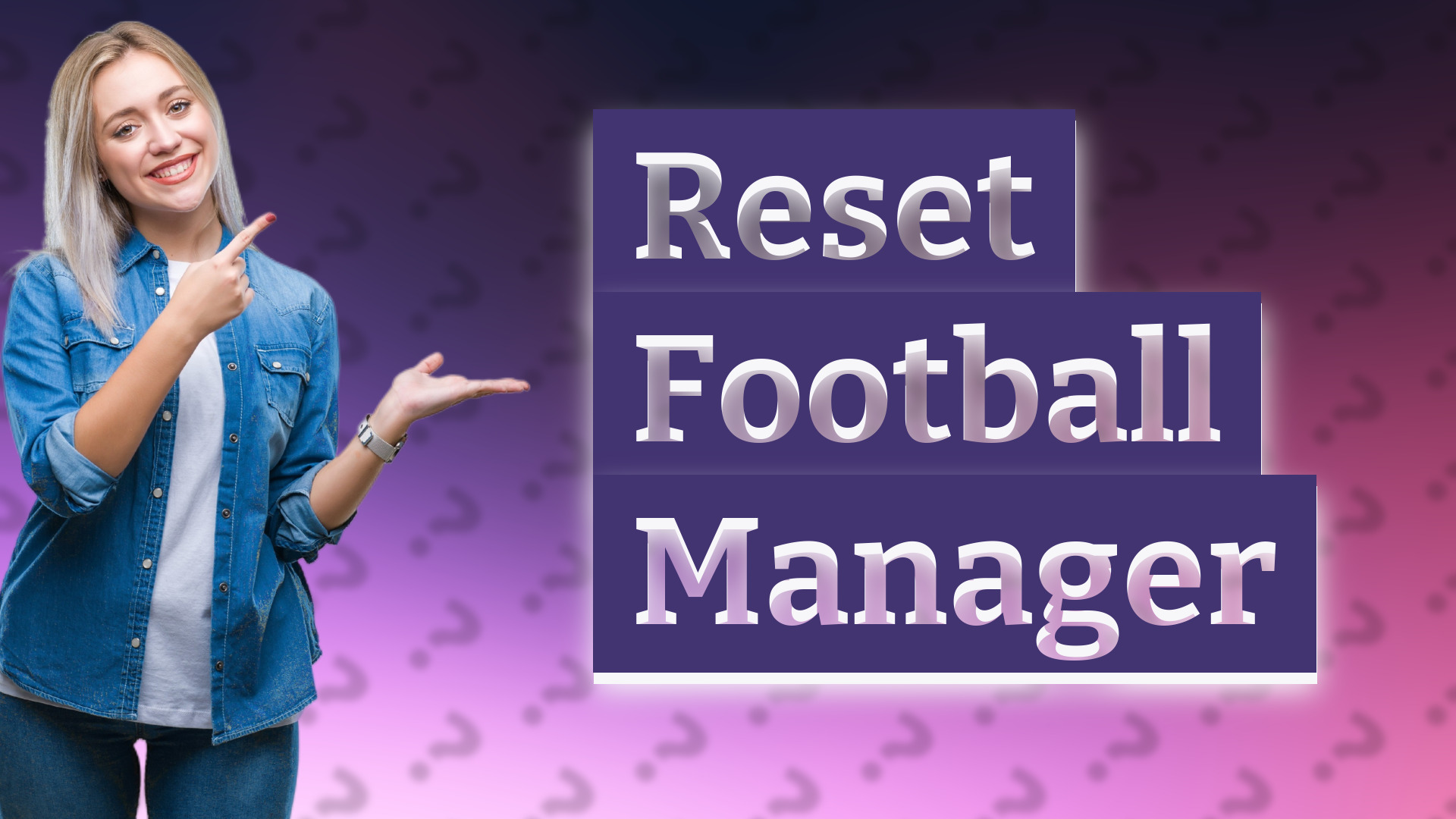 Reset Football Manager