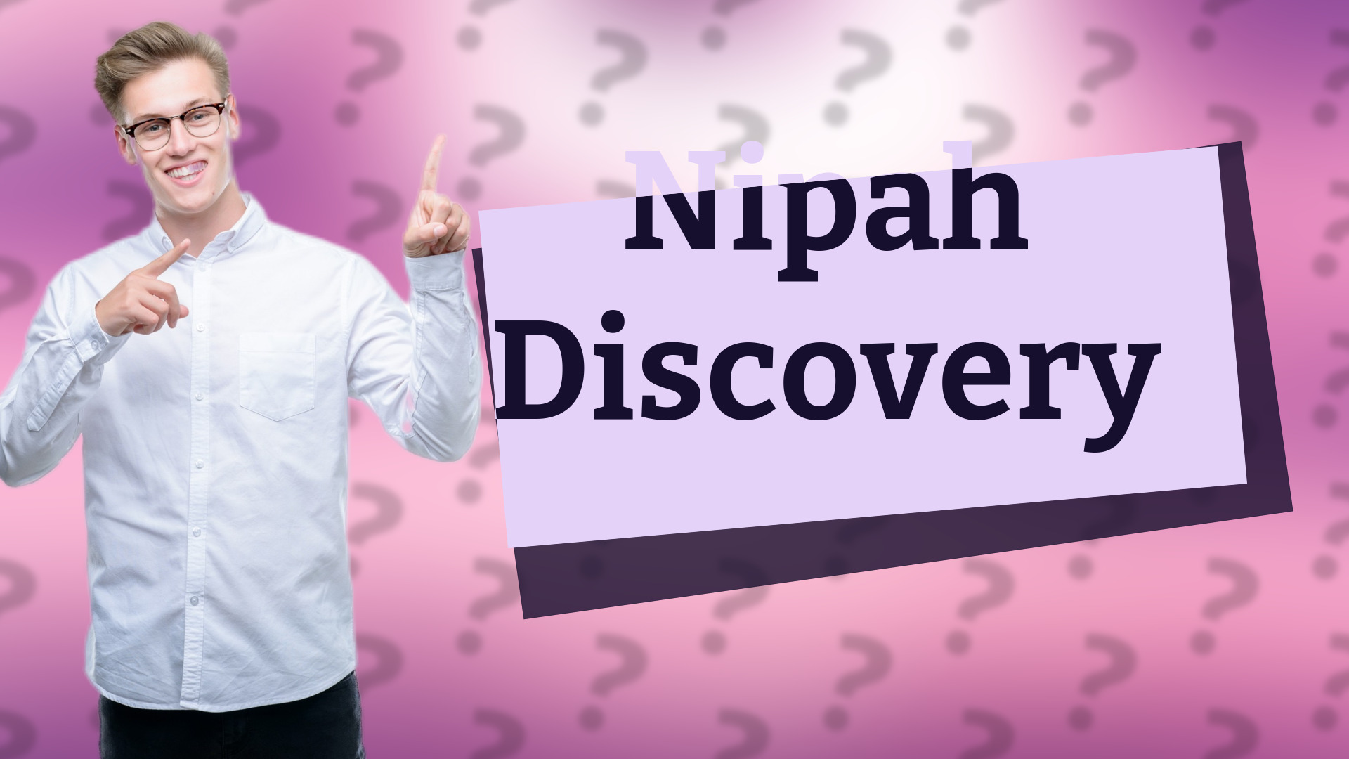 Nipah Discovery