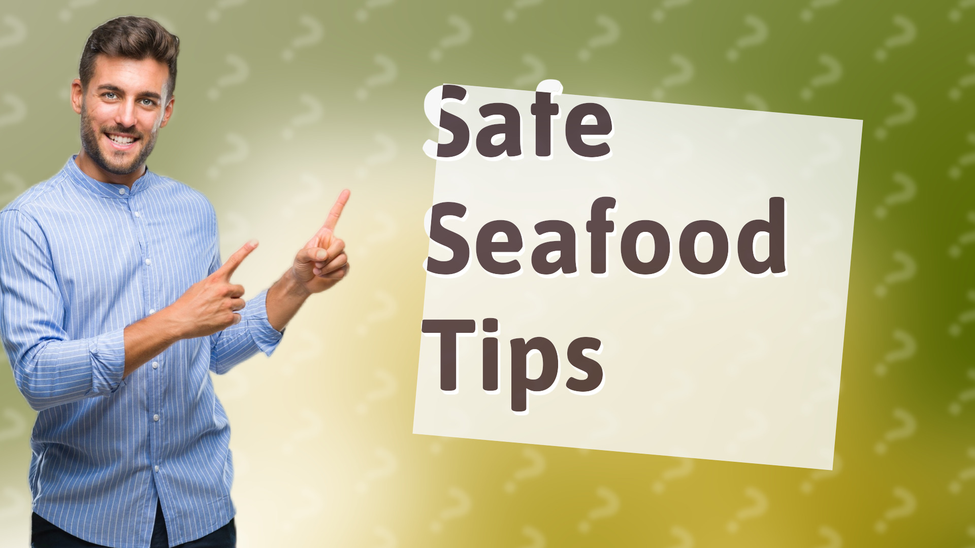 Safe Seafood Tips