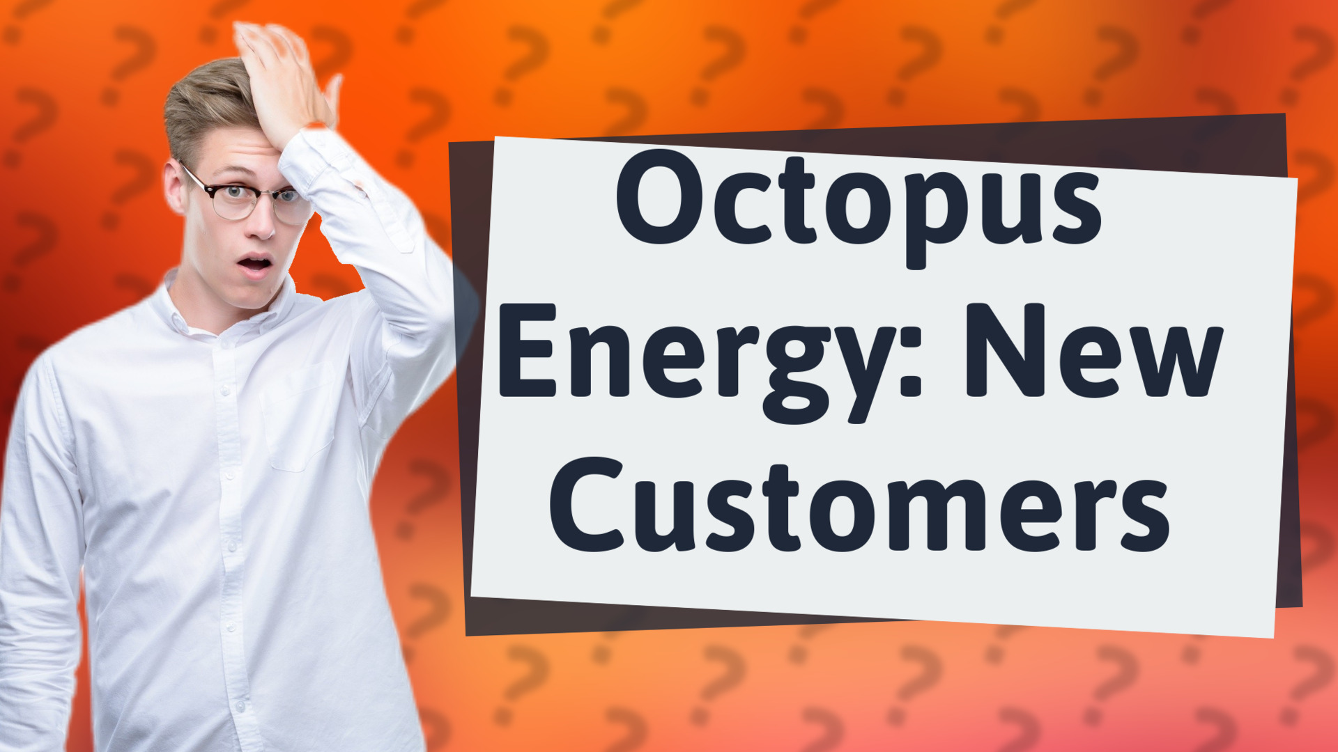 Octopus Energy: New Customers