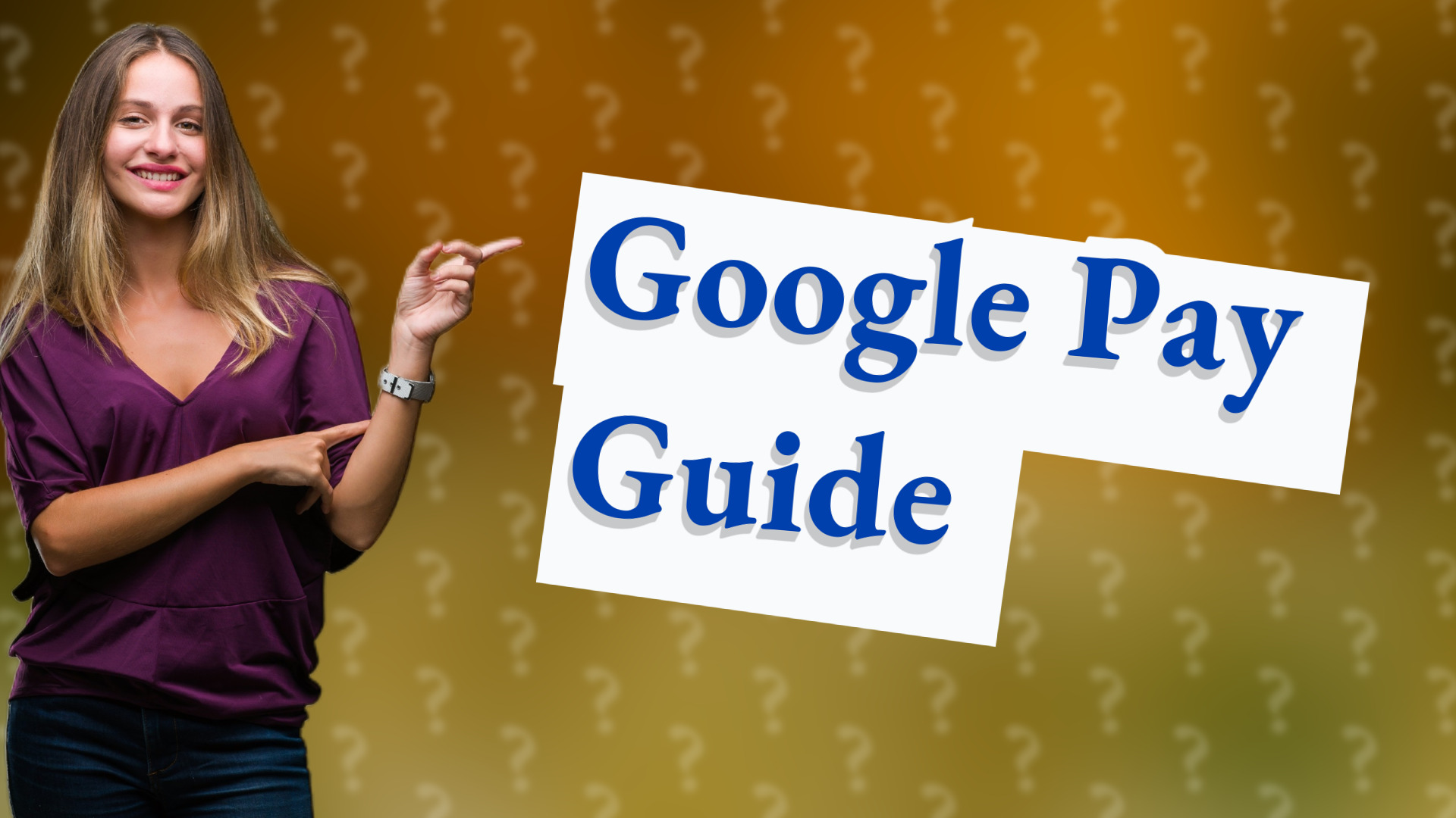 Google Pay Guide