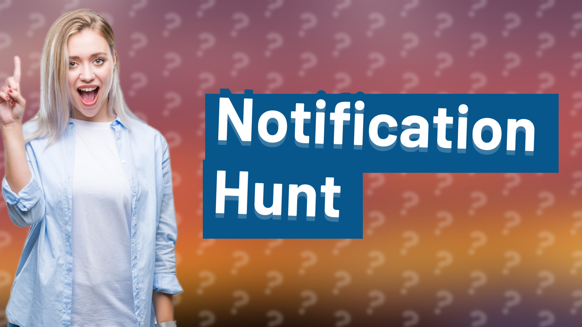 Notification Hunt