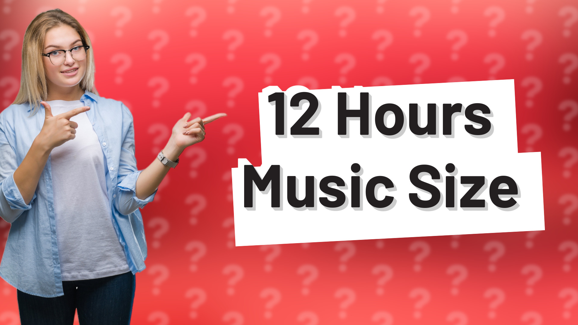 12 Hours Music Size