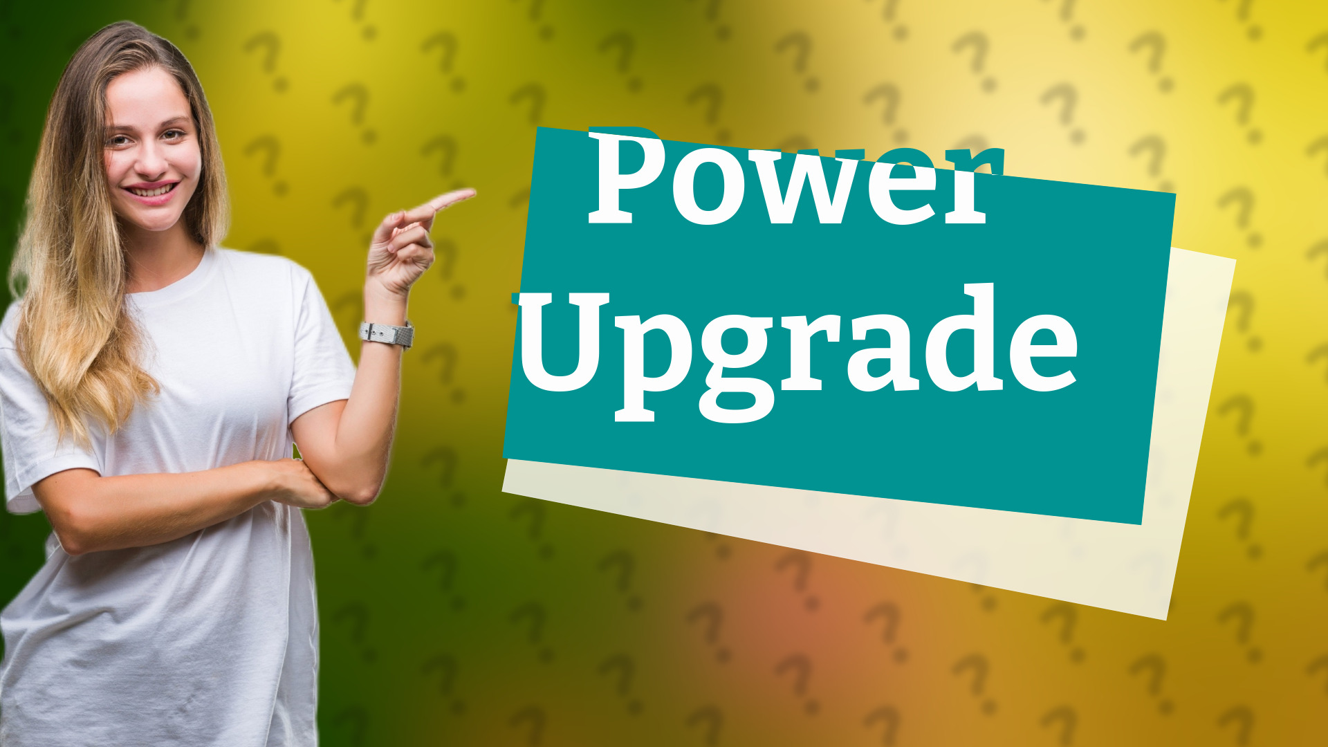 Power Upgrade
