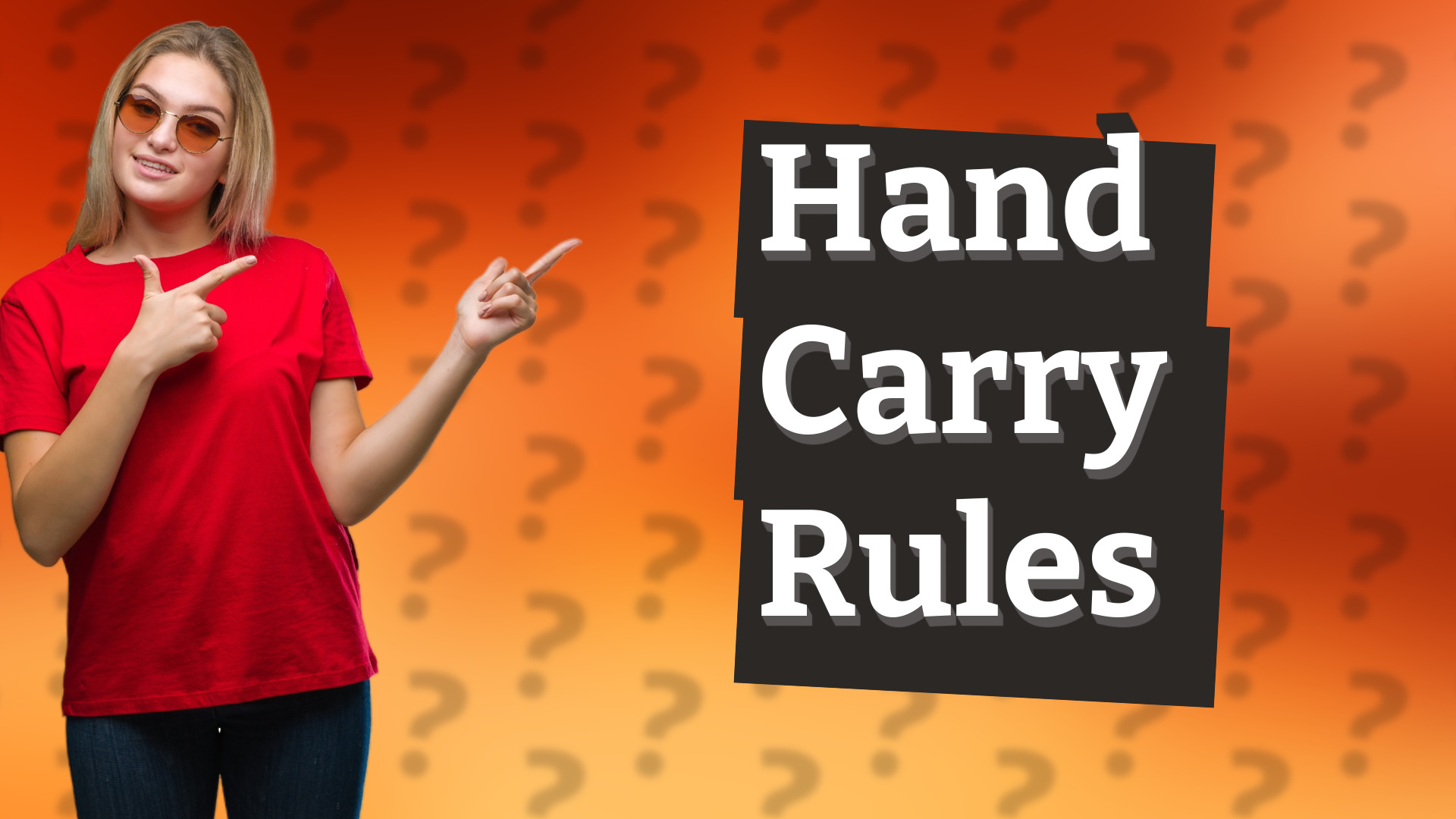 Hand Carry Rules
