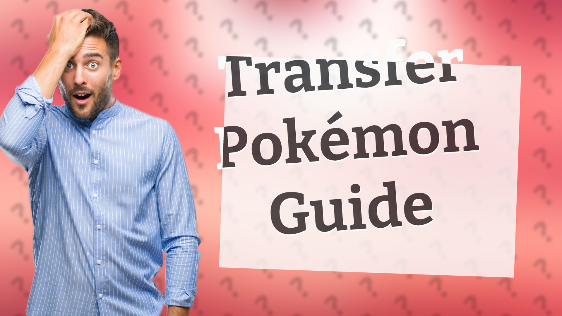 Transfer Pokémon Guide