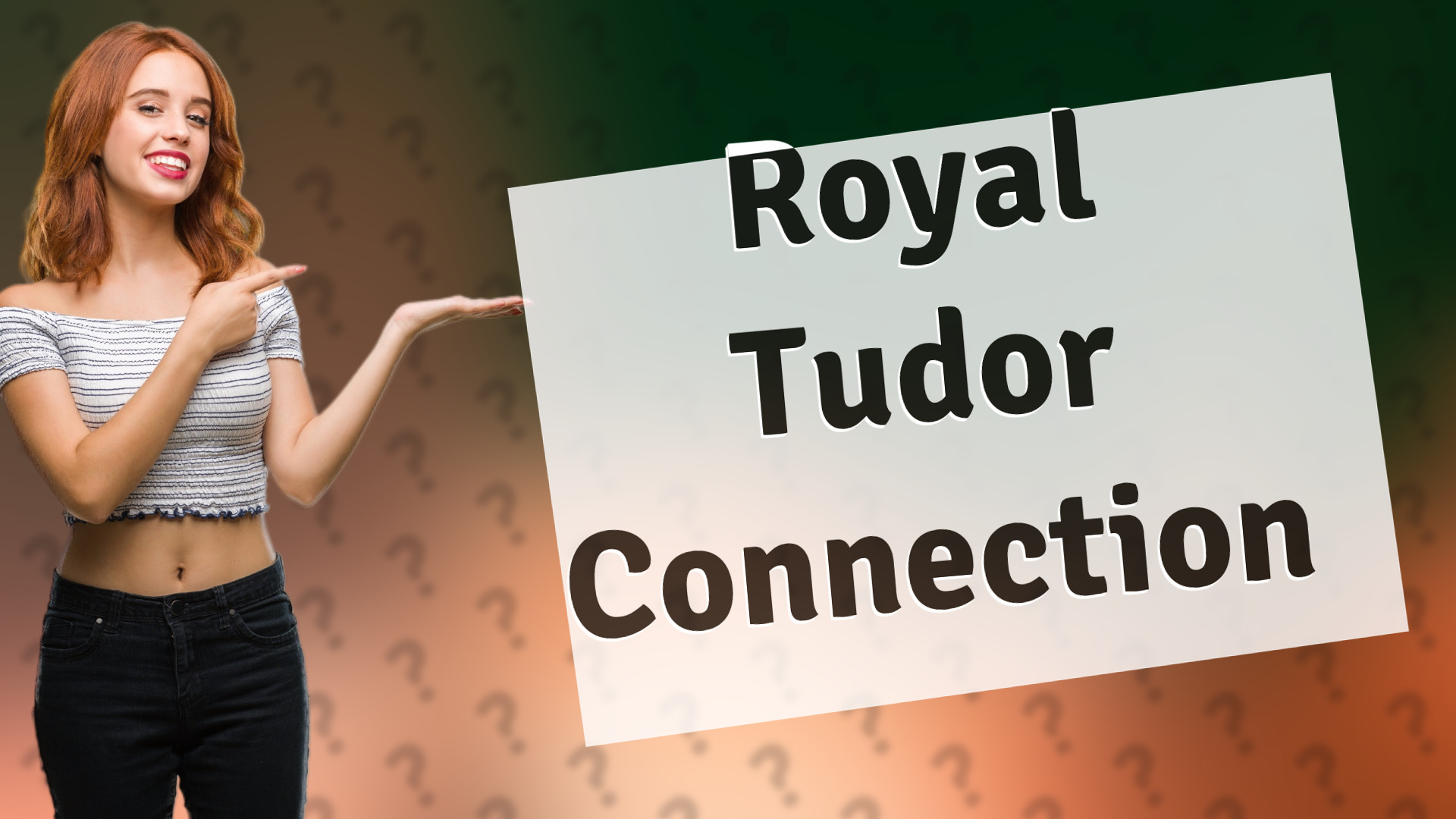Royal Tudor Connection