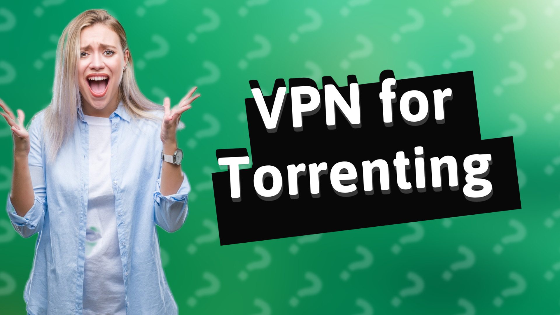 VPN for Torrenting