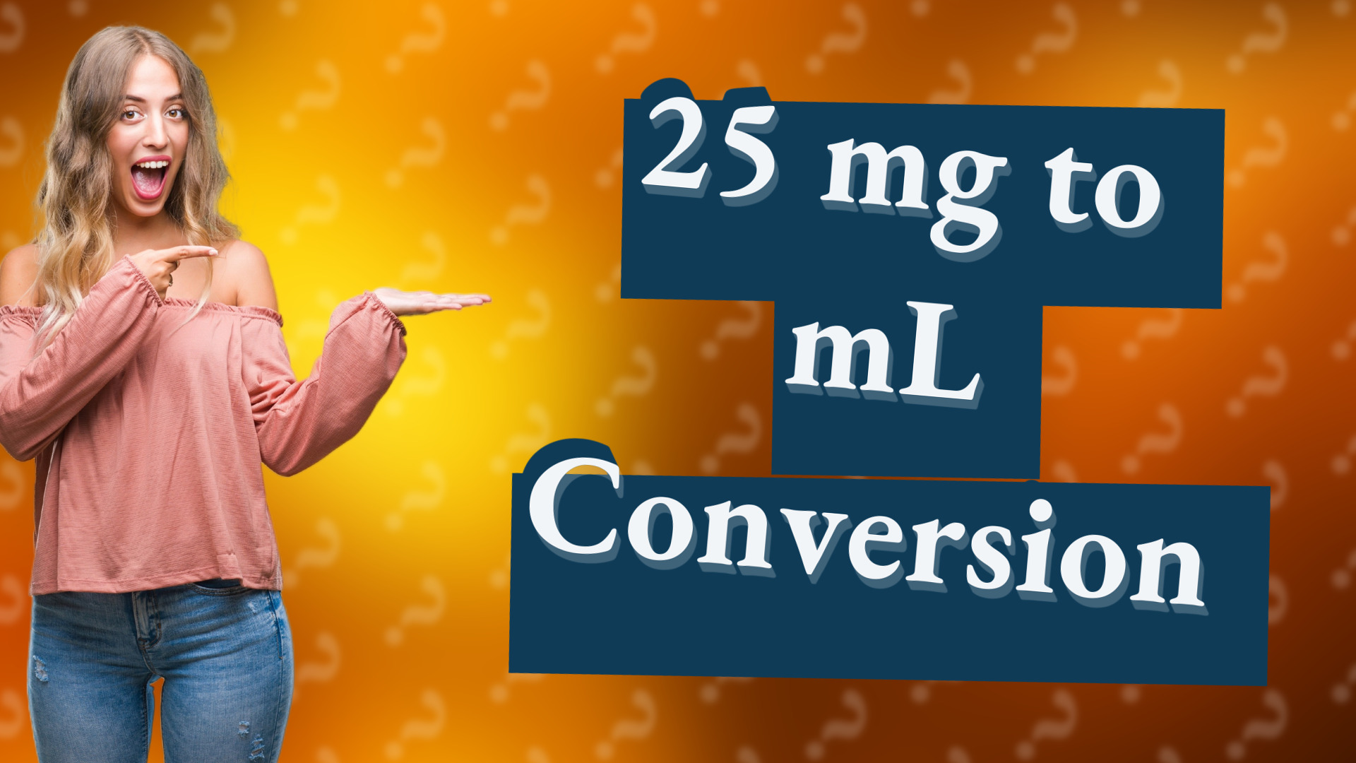 25 mg to mL Conversion