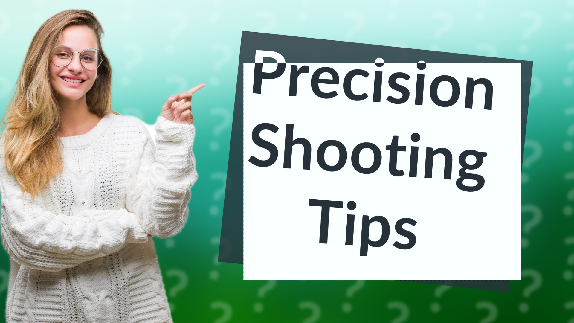 Precision Shooting Tips