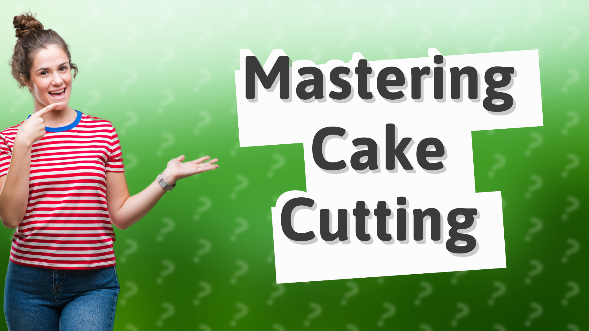 Mastering Cake Cutting