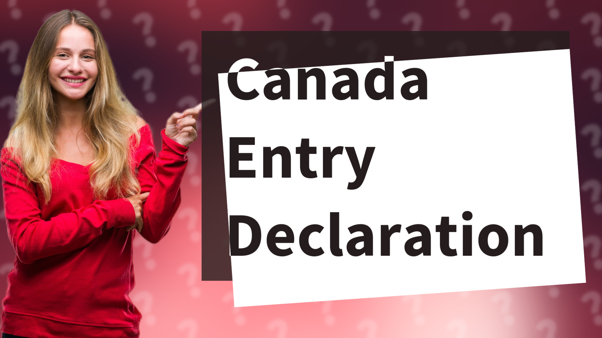 Canada Entry Declaration