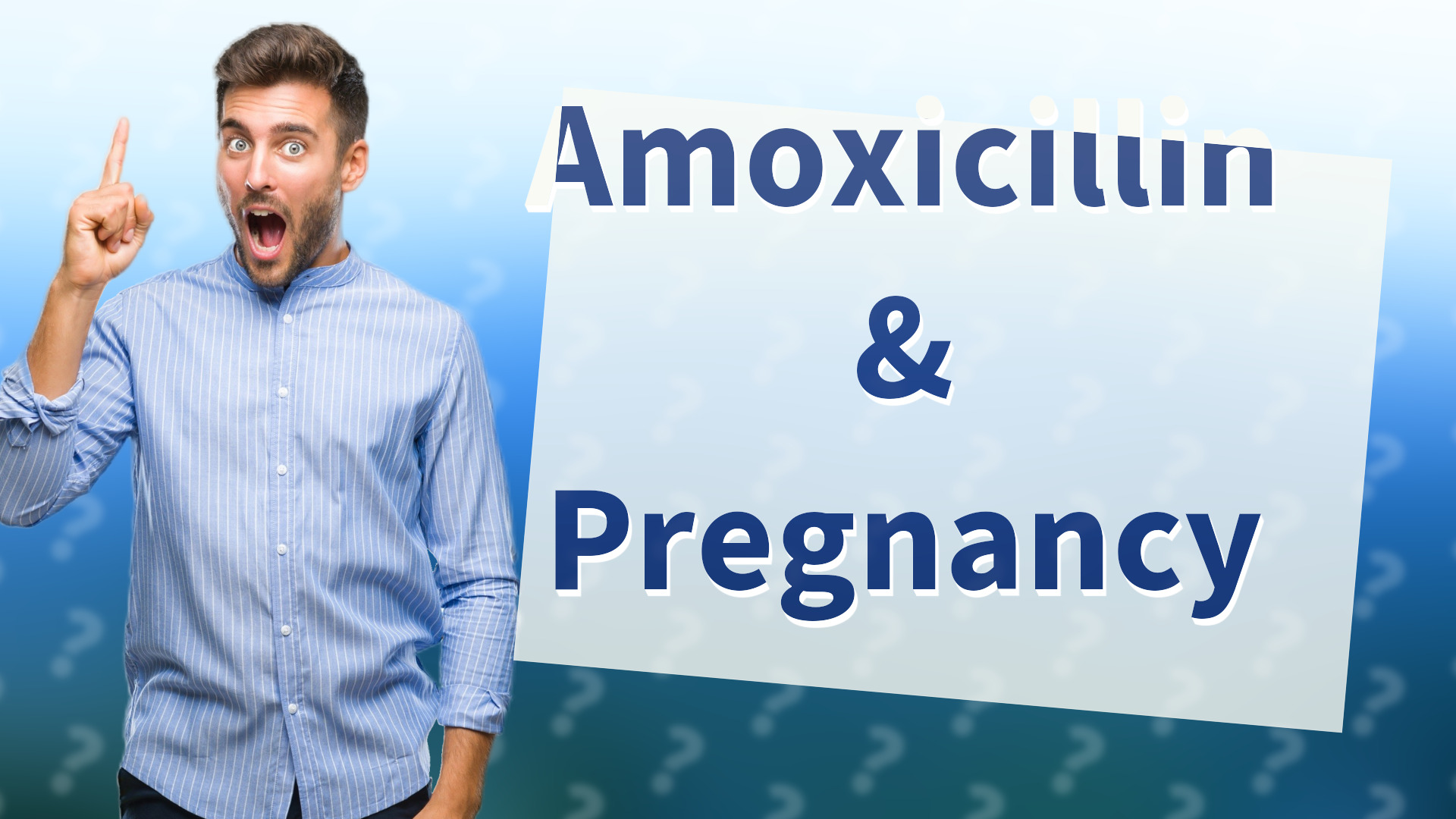 Amoxicillin & Pregnancy