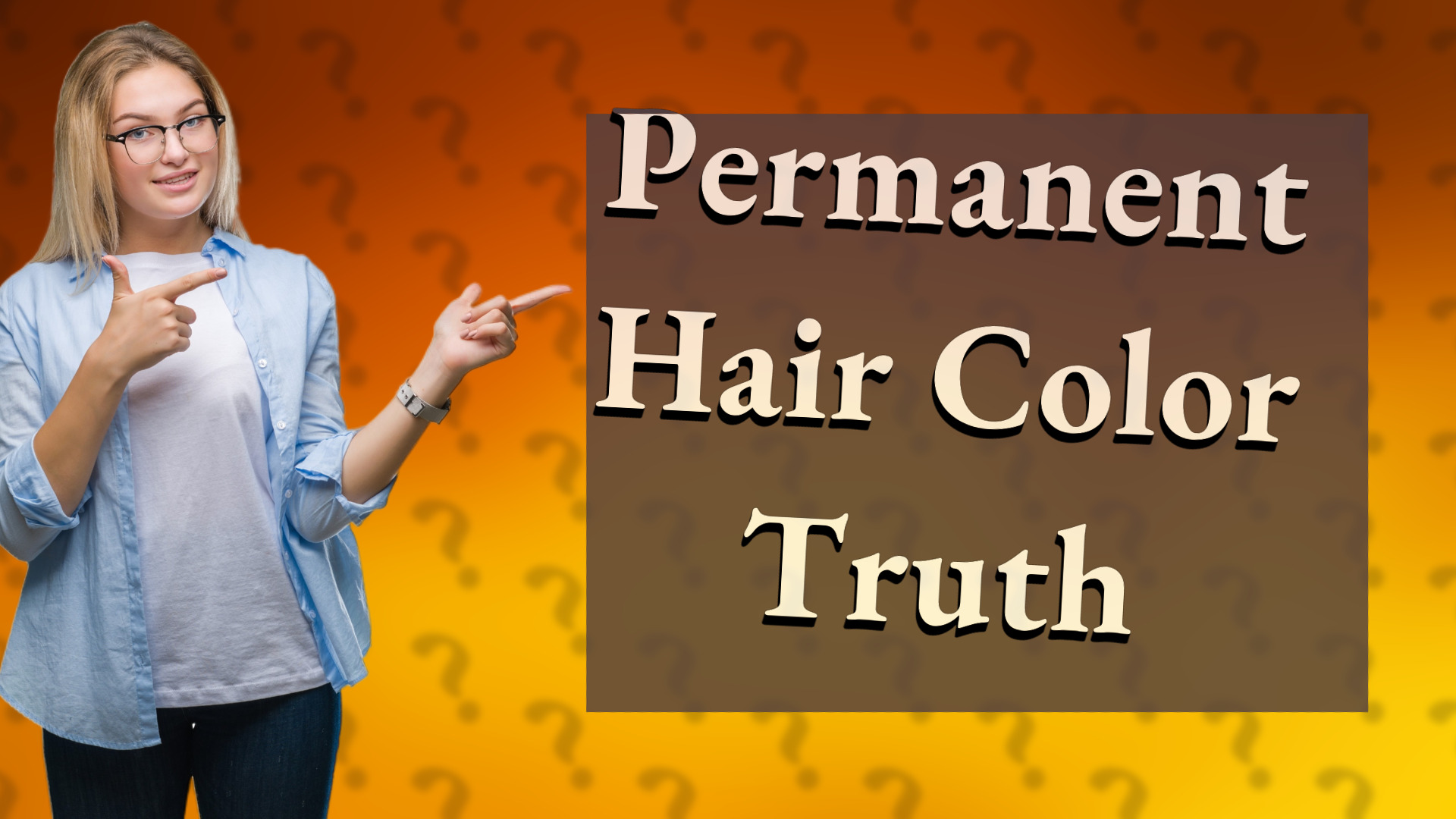 Permanent Hair Color Truth