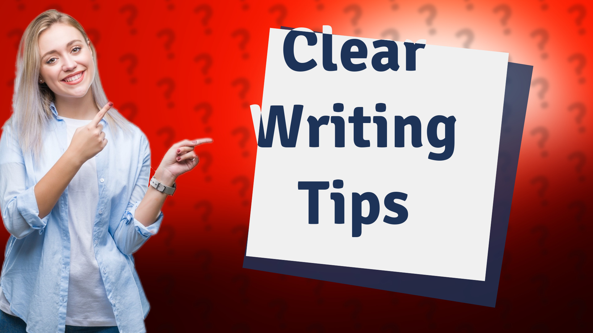 Clear Writing Tips