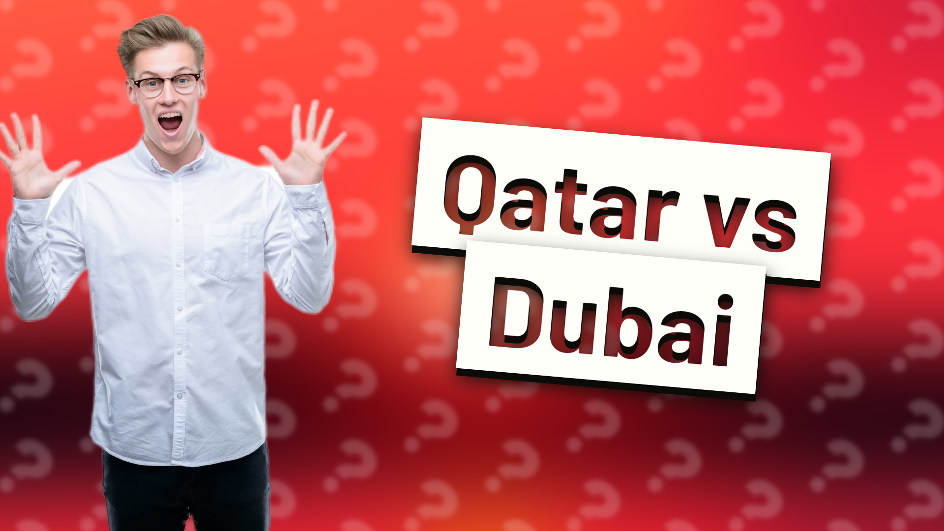 Qatar vs Dubai