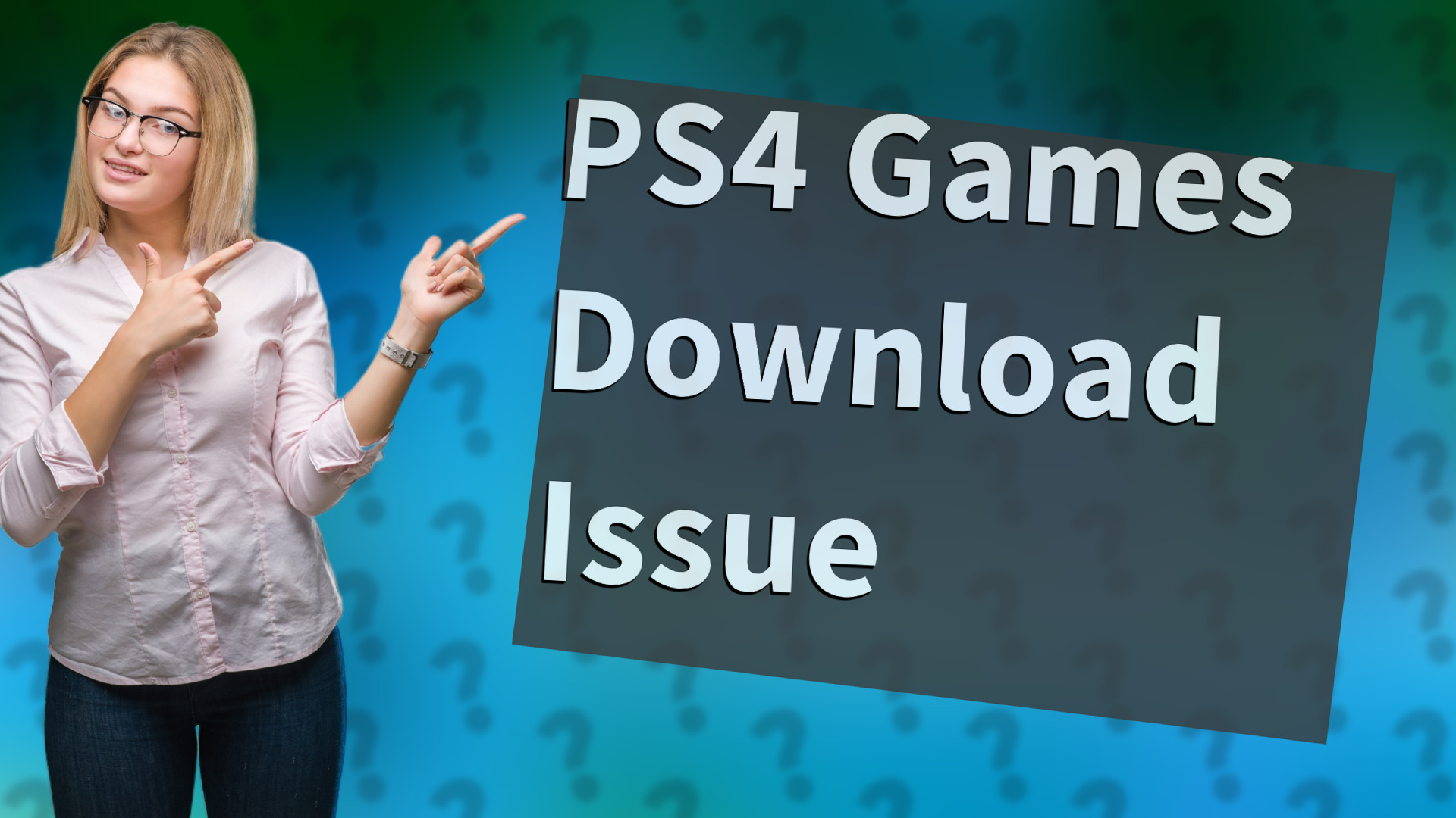 PS4 Games Download Issue