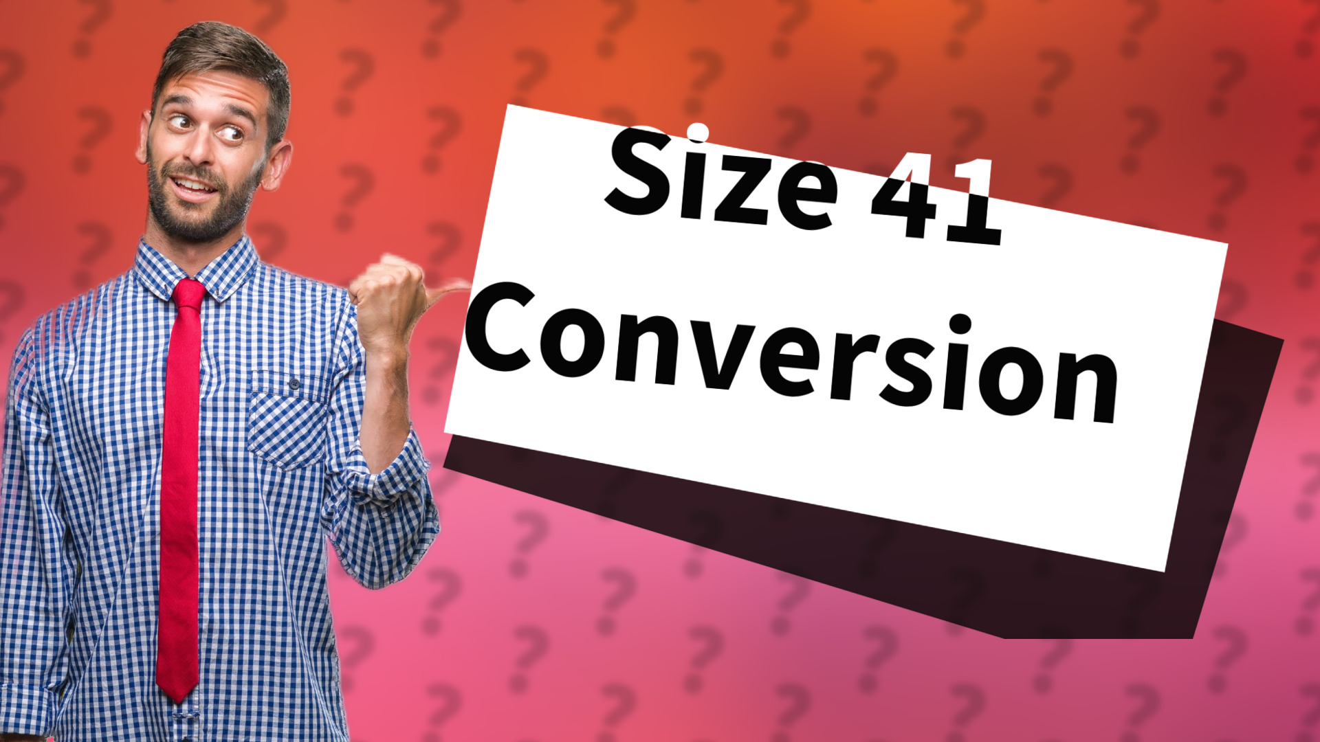 Size 41 Conversion
