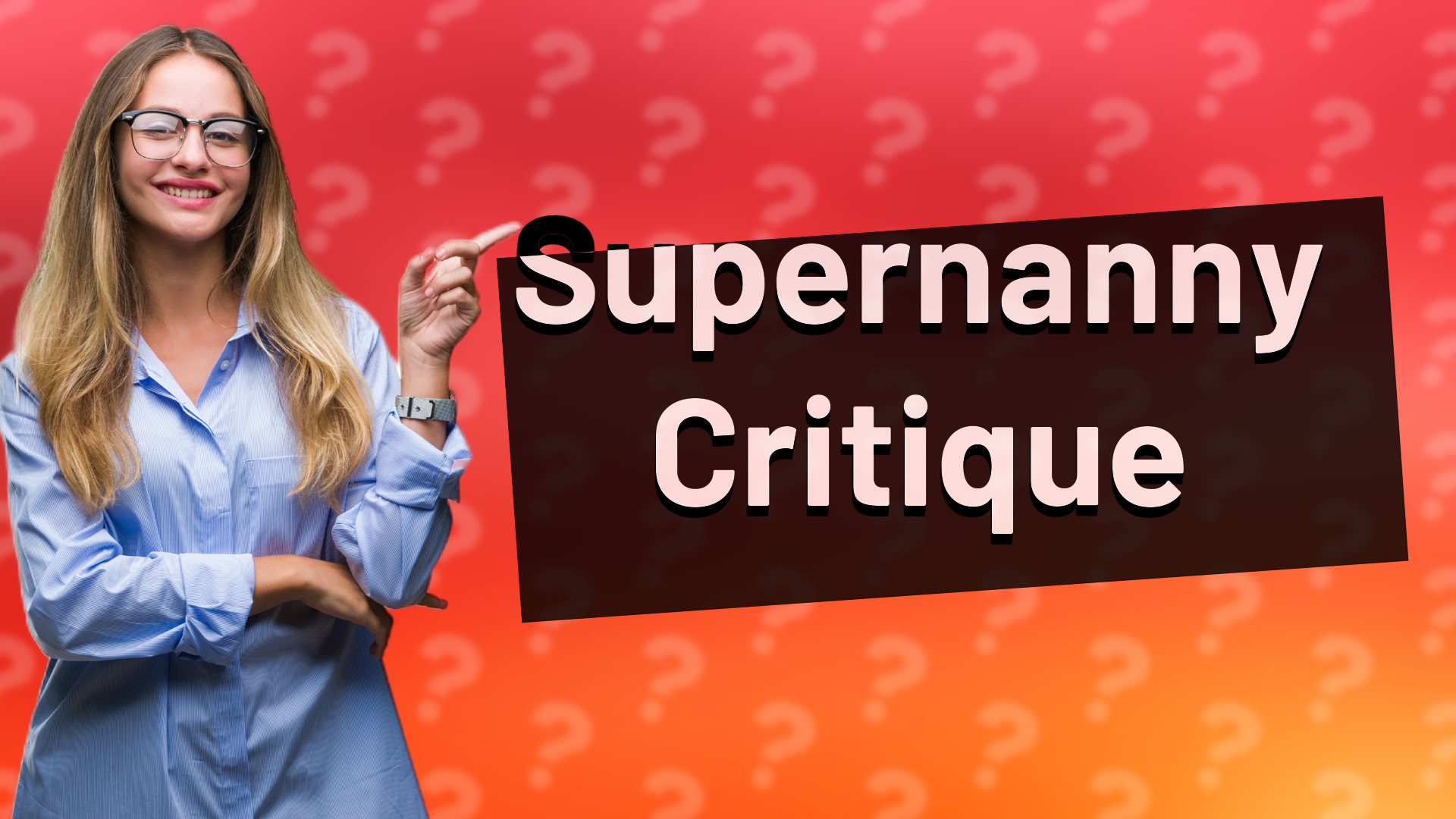 Supernanny Critique