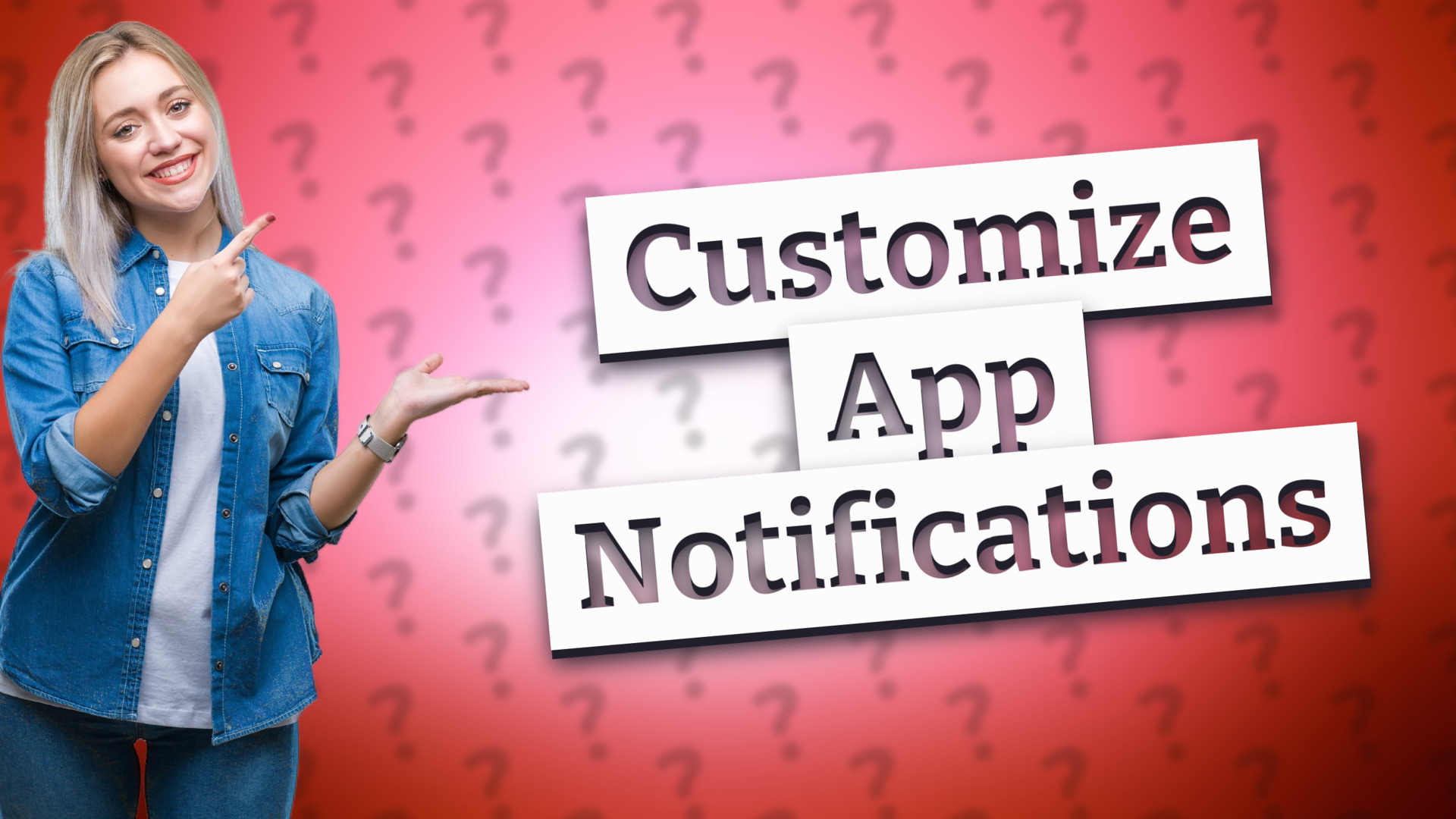 Customize App Notifications