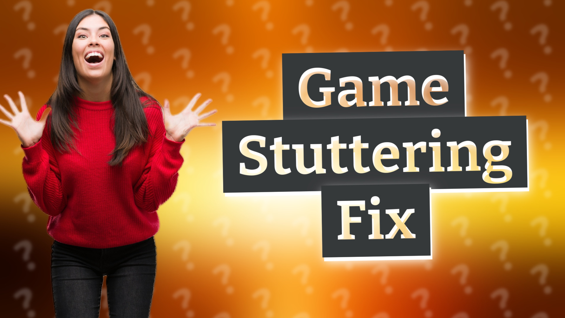 Game Stuttering Fix