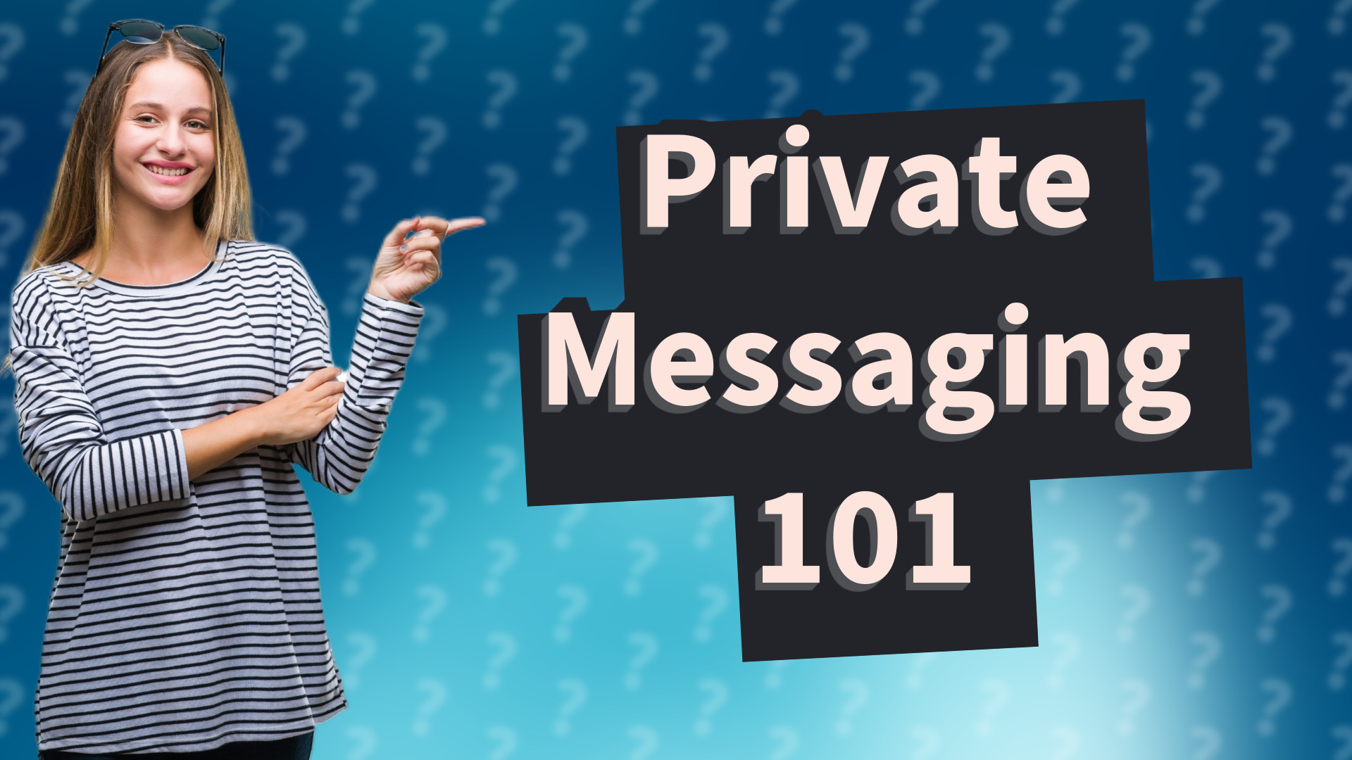 Private Messaging 101