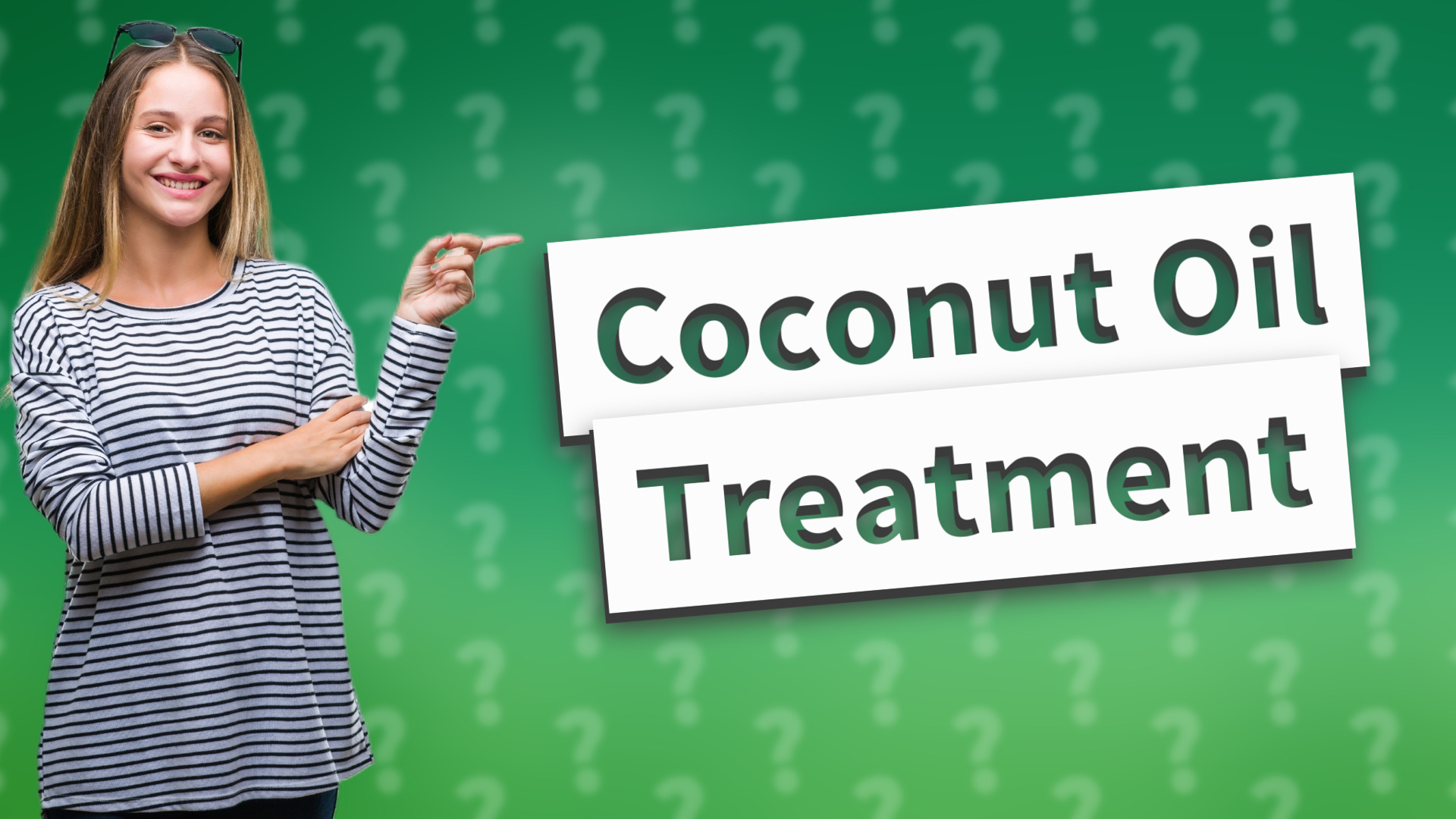 Coconut Oil Treatment