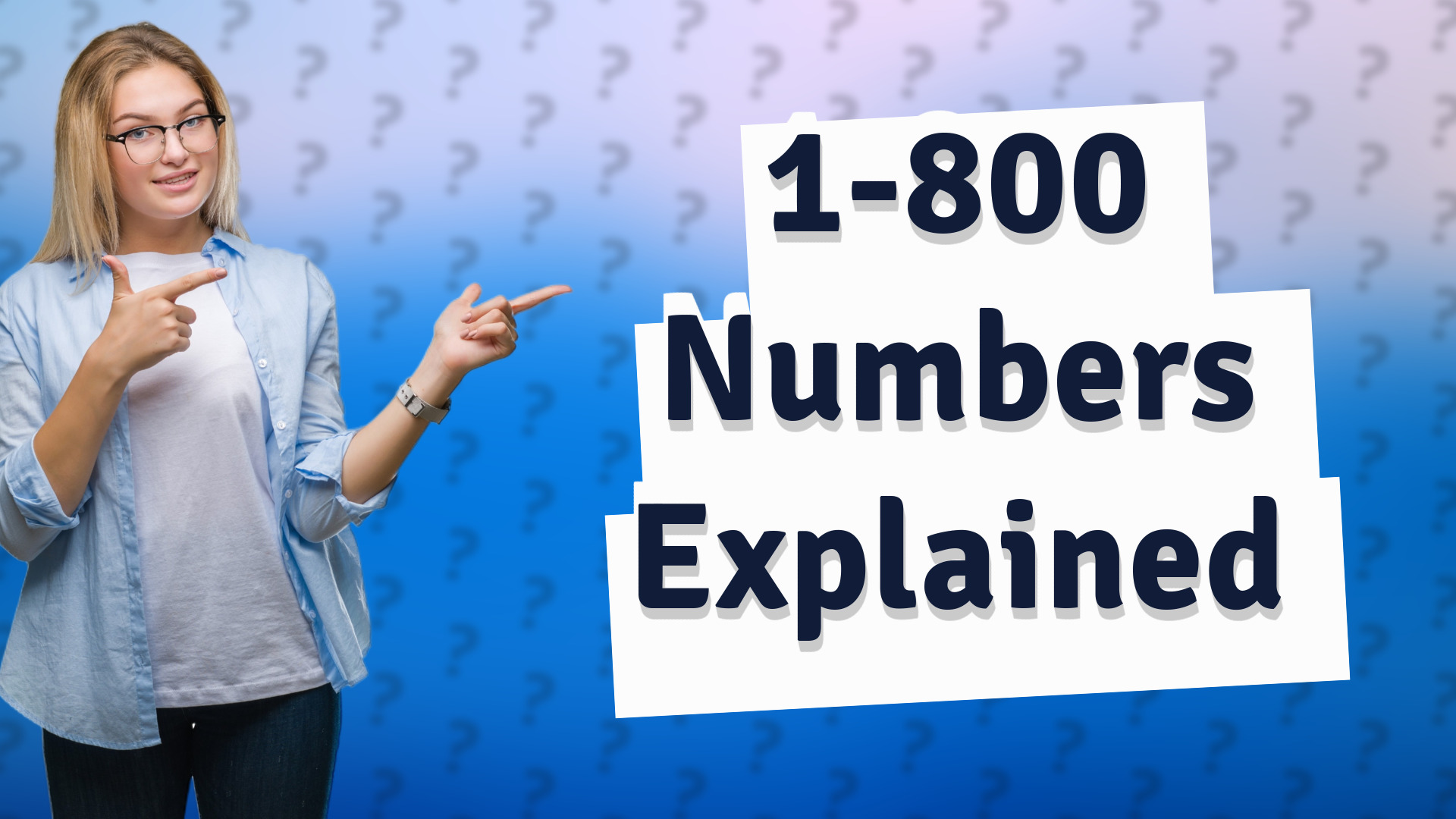 1-800 Numbers Explained