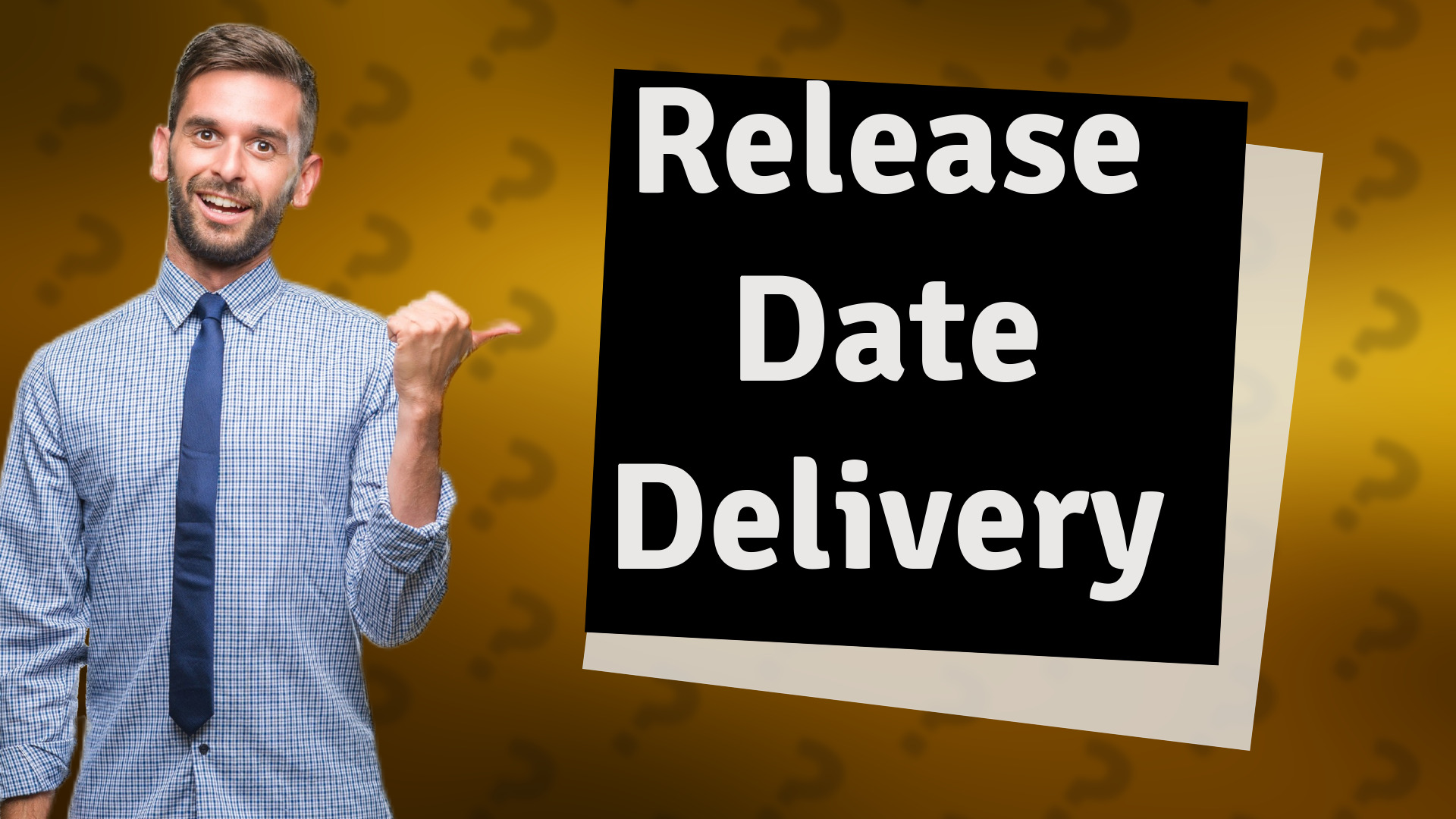 Release Date Delivery