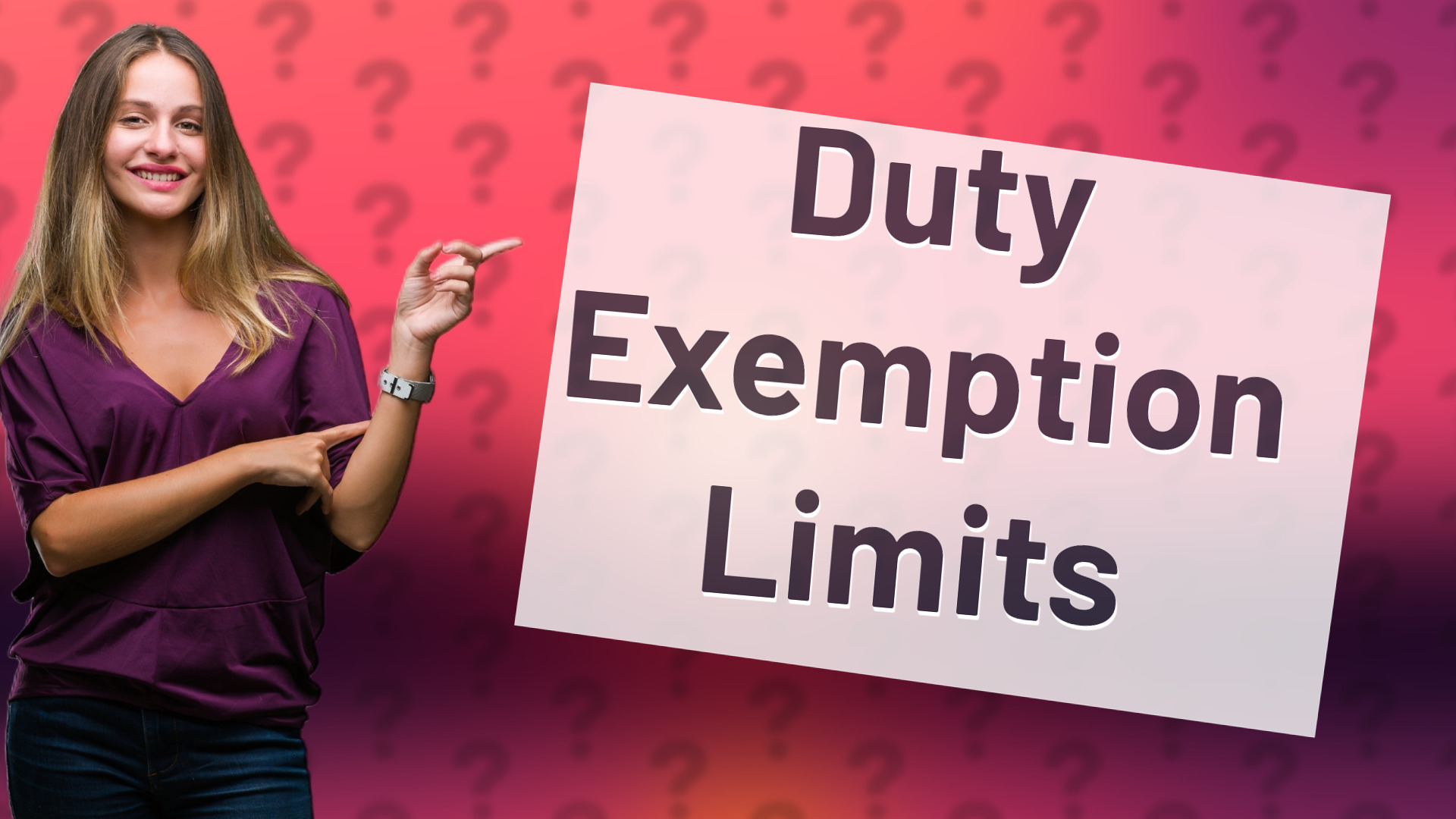 Duty Exemption Limits