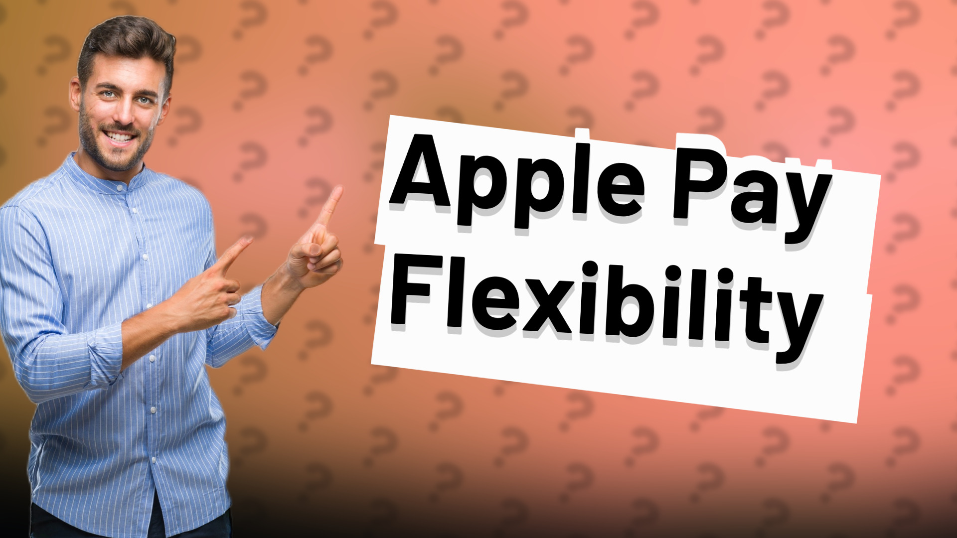 Apple Pay Flexibility