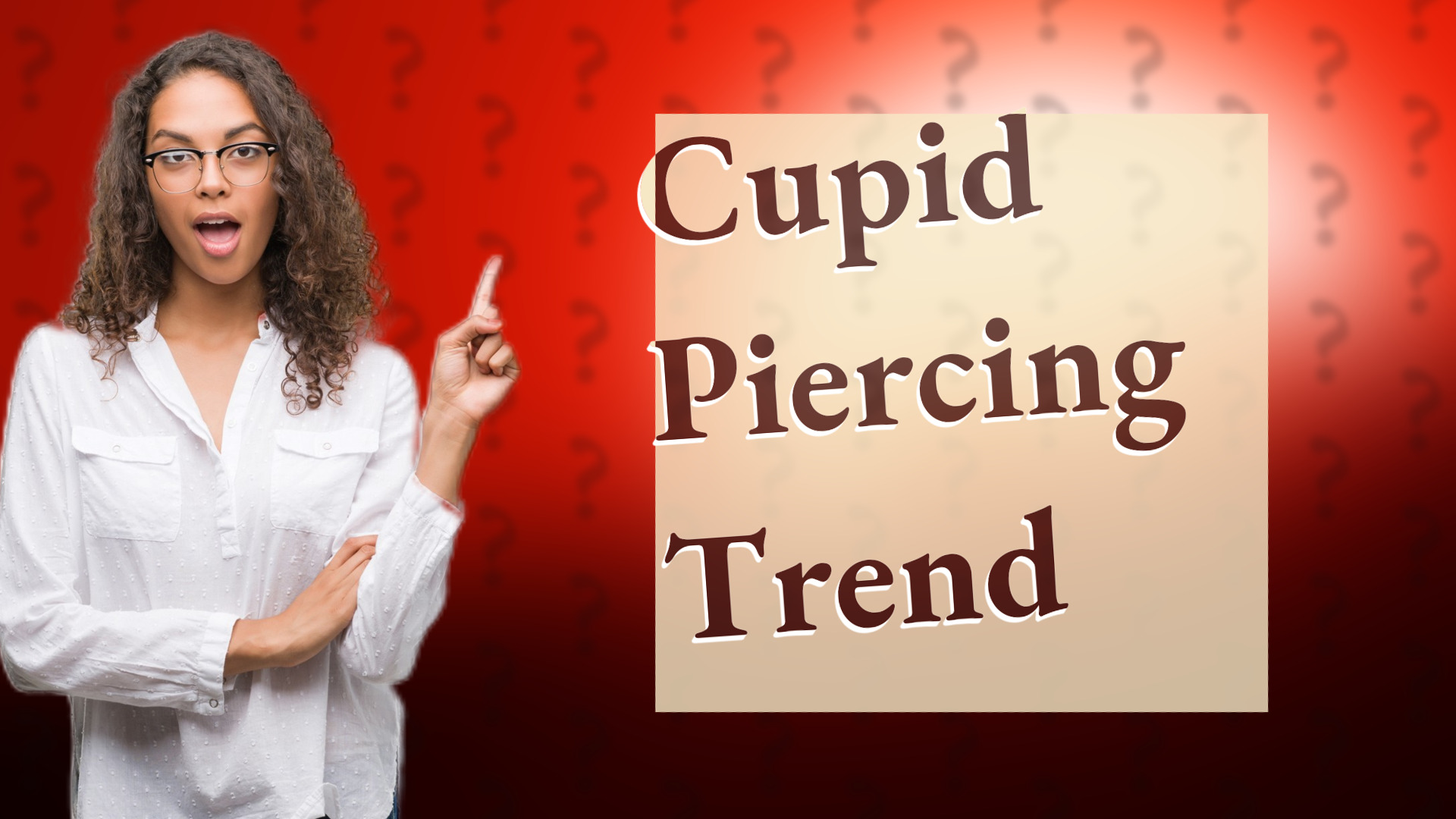 Cupid Piercing Trend