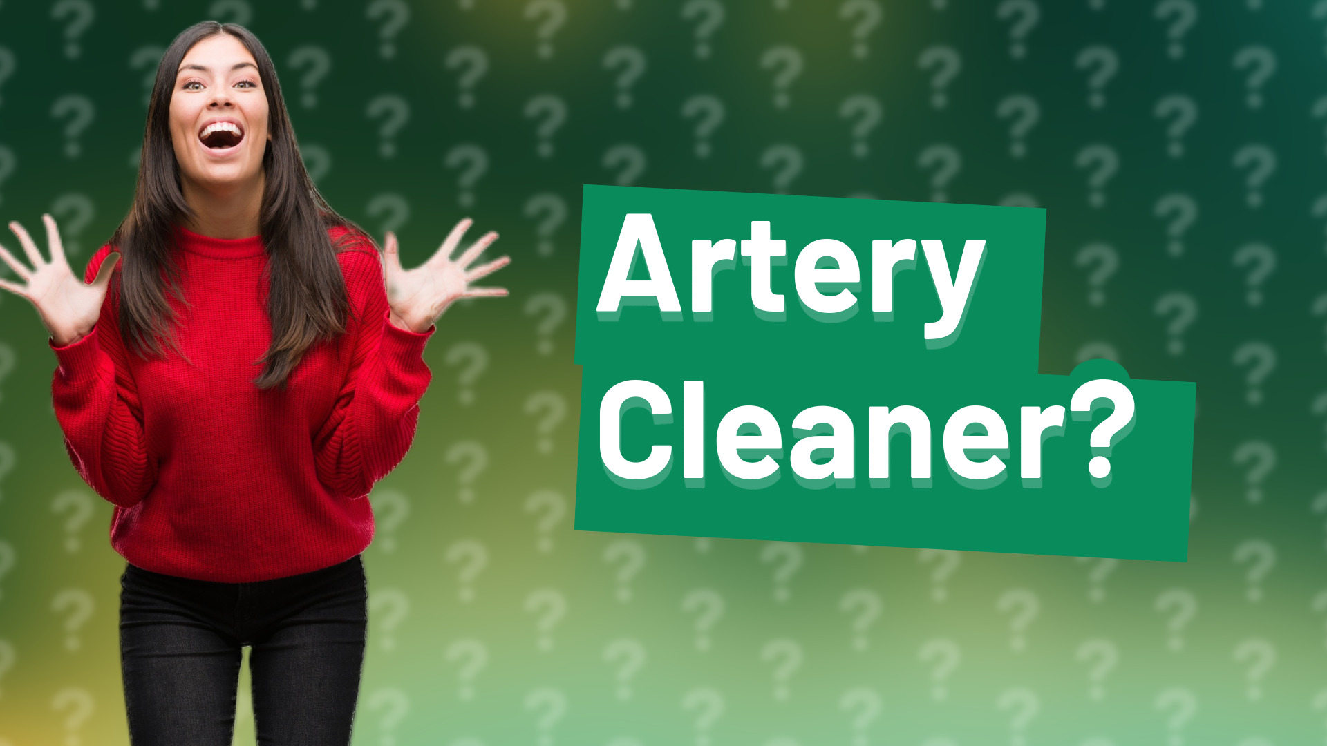 Artery Cleaner?