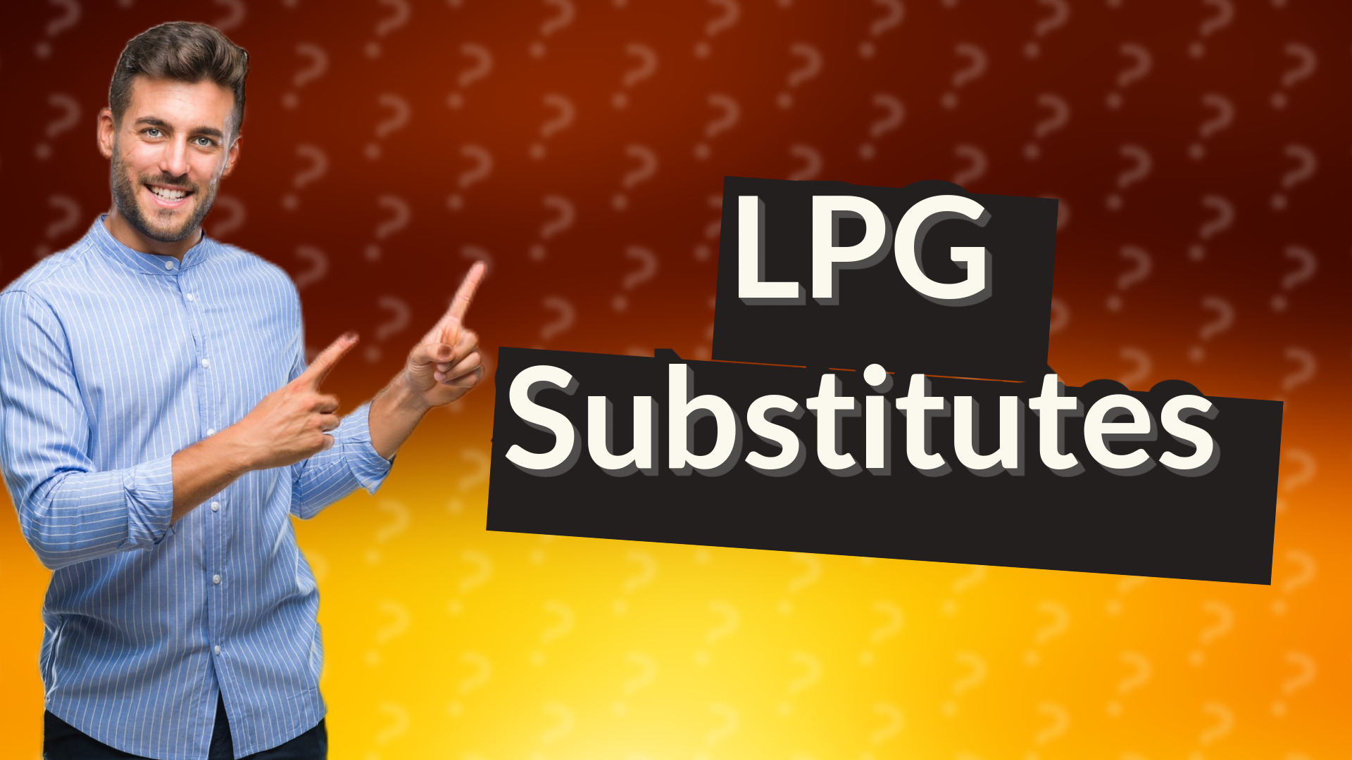 LPG Substitutes