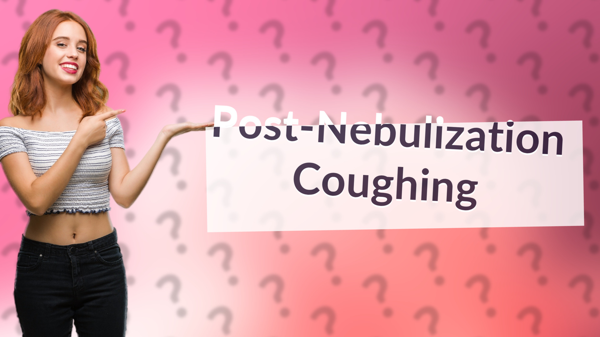 Post-Nebulization Coughing
