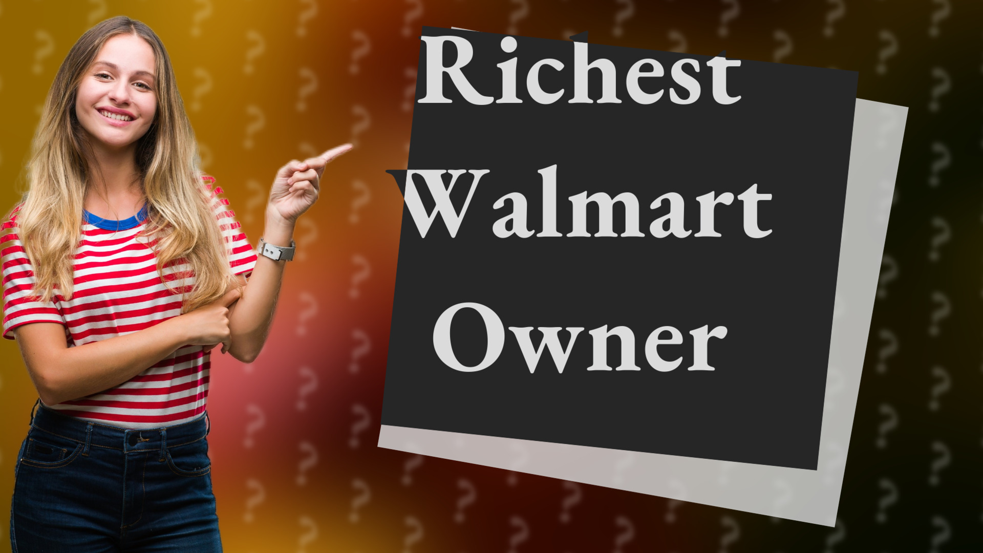 Richest Walmart Owner