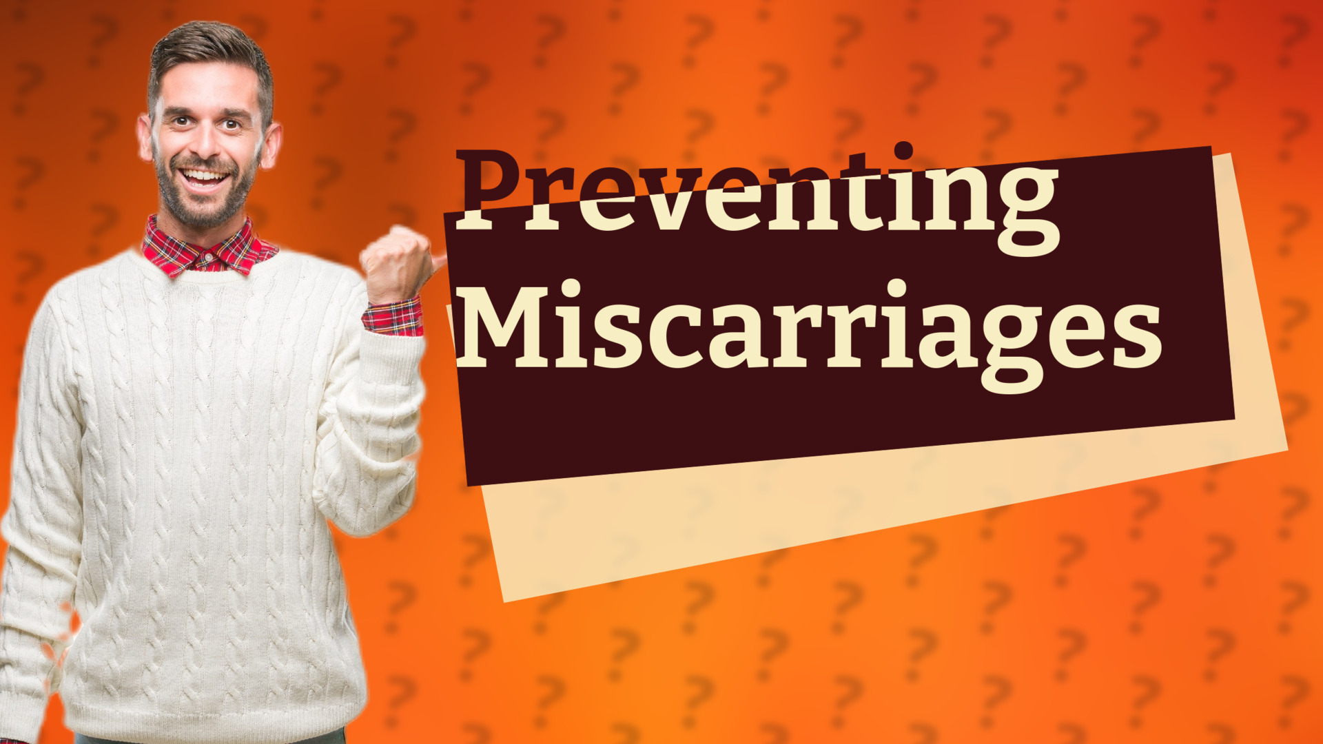 Preventing Miscarriages