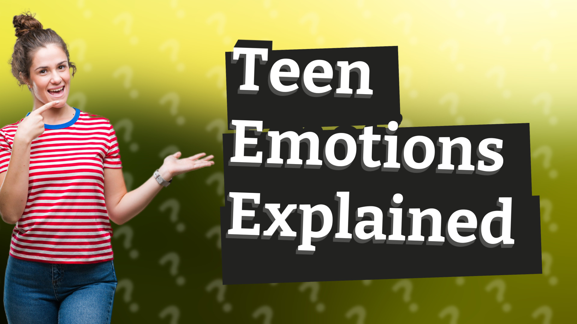 Teen Emotions Explained